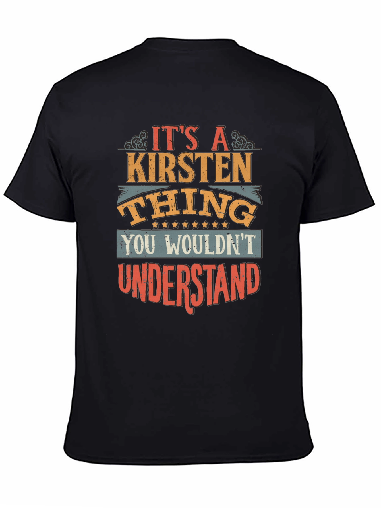 Its a Kirsten Thing T-Shirt - You Wouldnt Understand