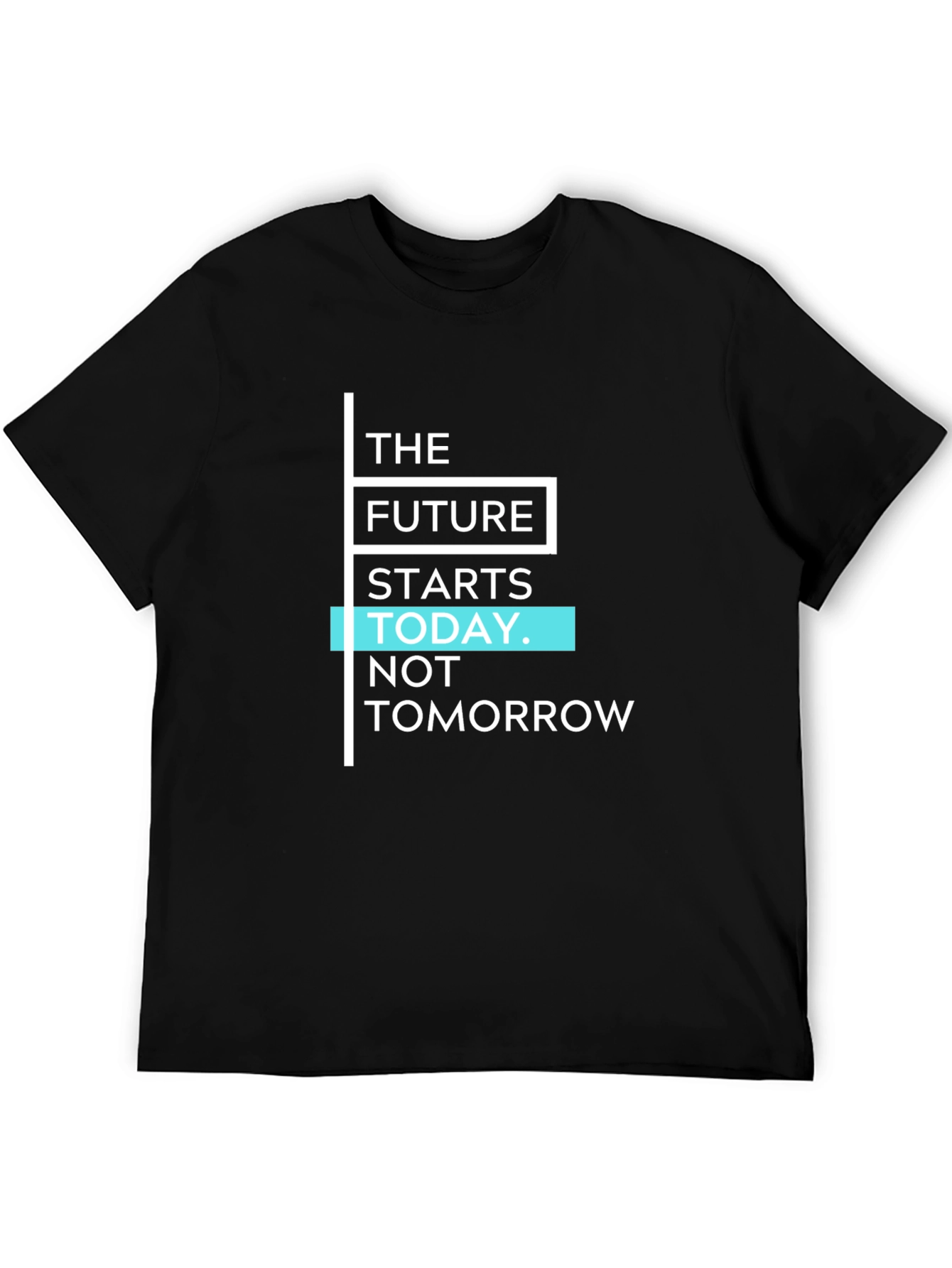 Inspirational Future Starts Today Black T-Shirt