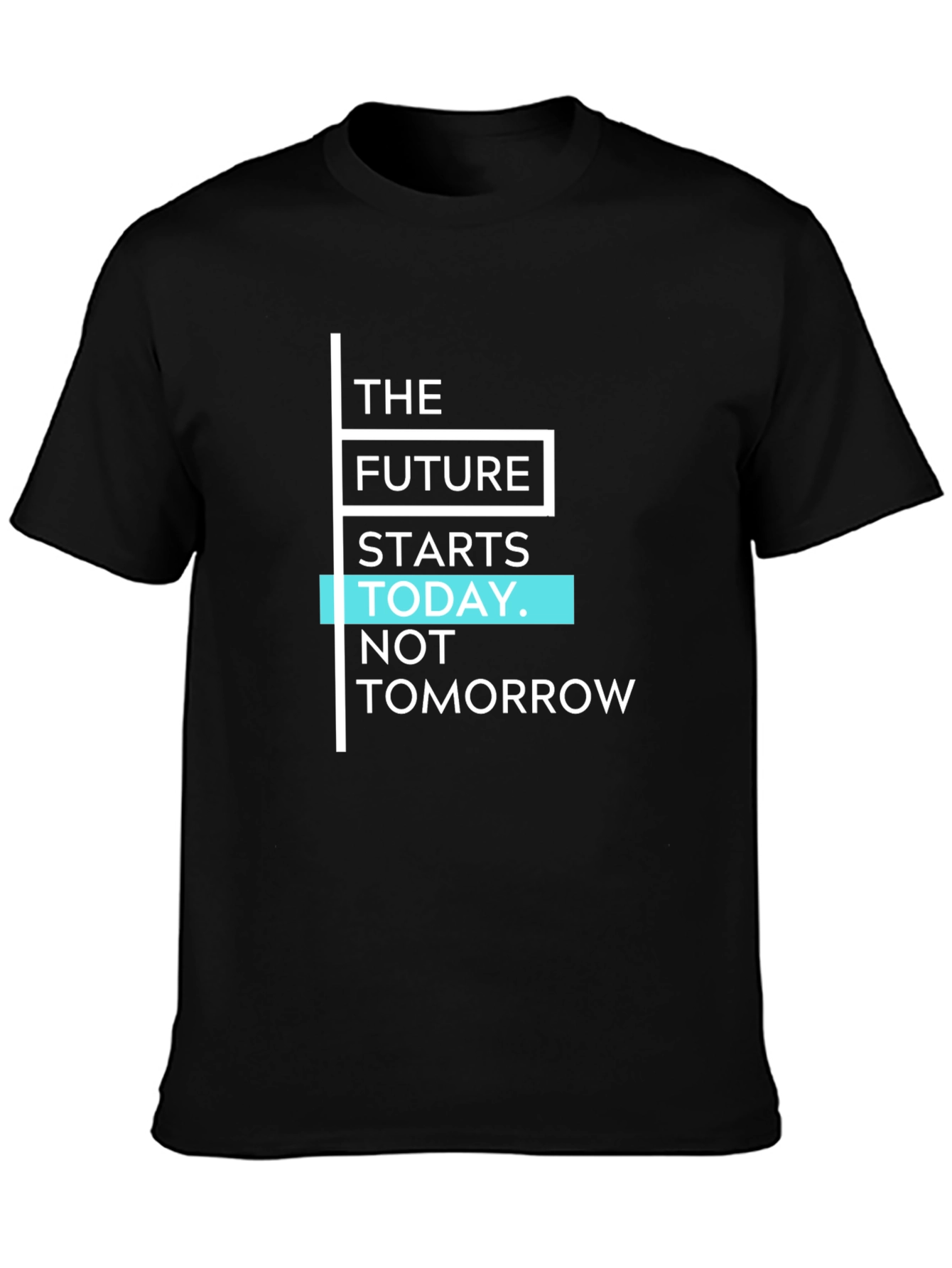 Inspirational Future Starts Today Black T-Shirt