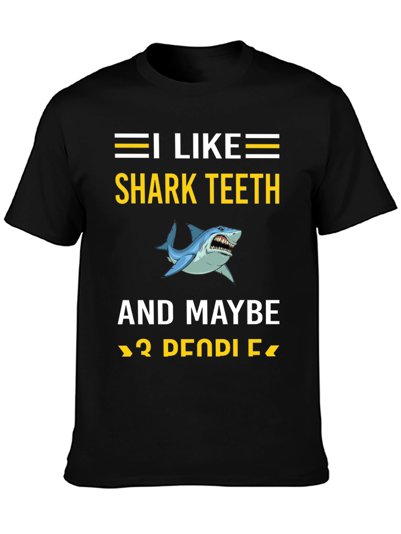 I Like Shark Teeth T-Shirt Funny Shark Lover Tee