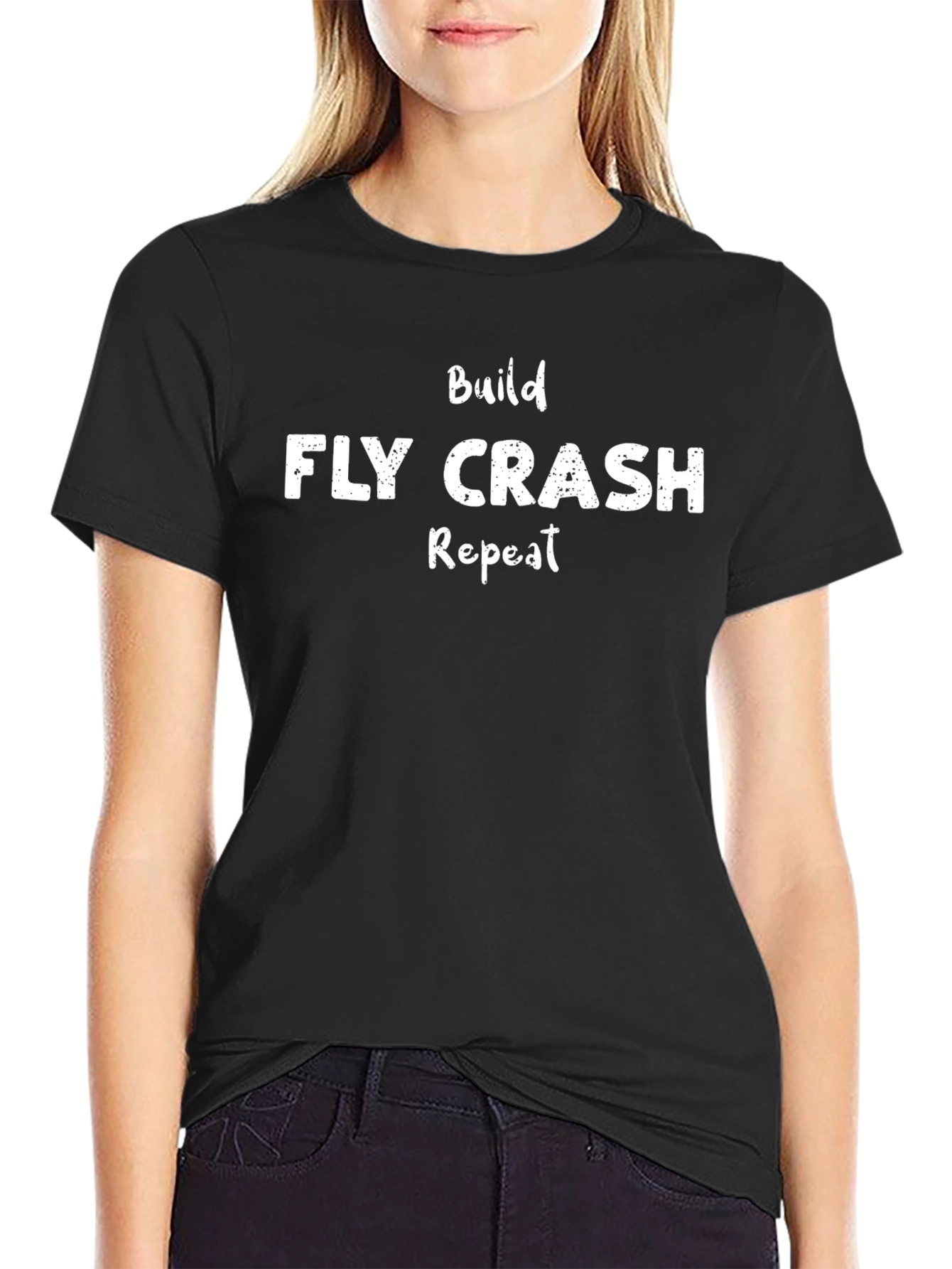 Build Fly Crash Repeat T-Shirt