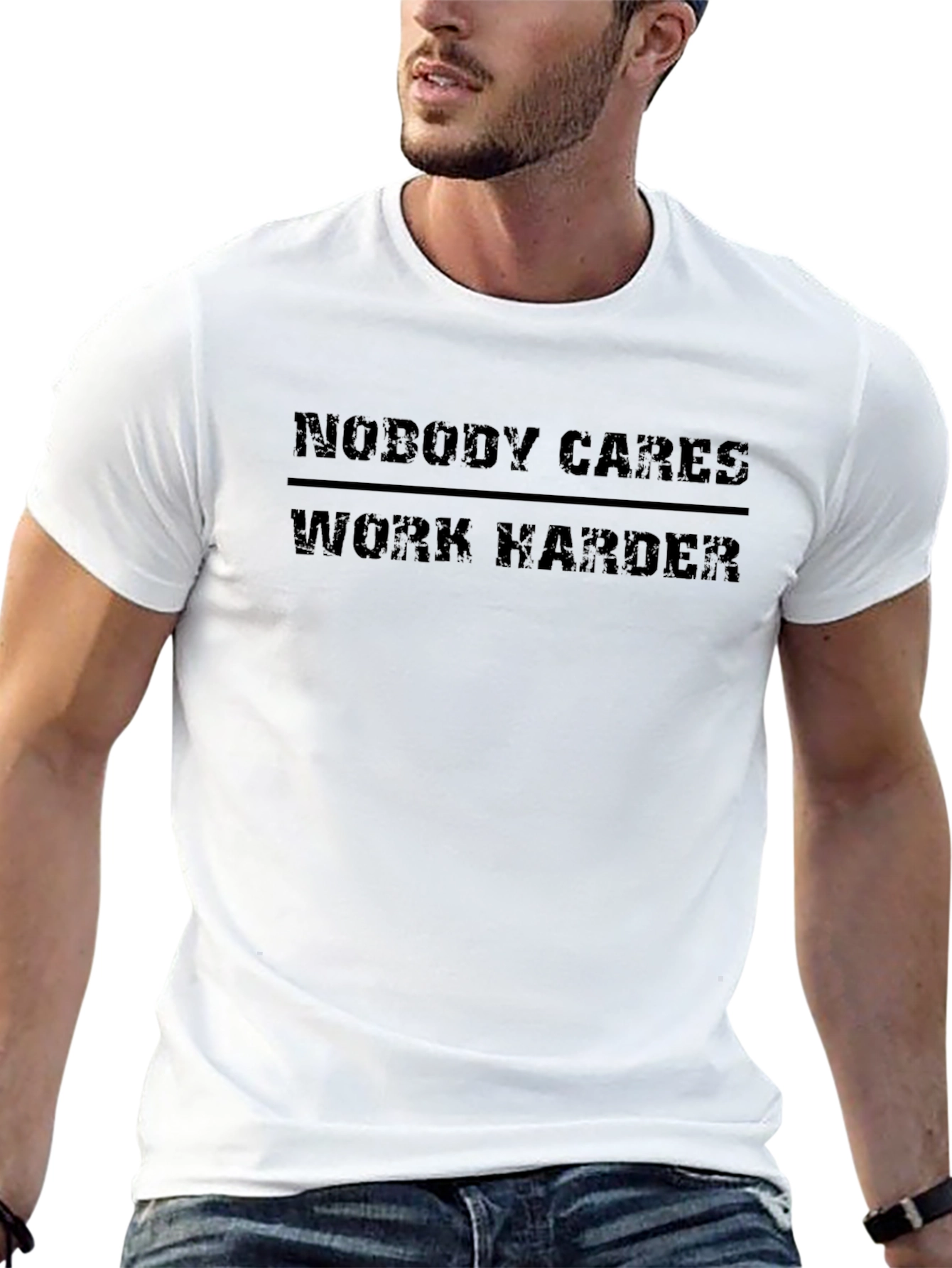 Nobody Cares Work Harder Graphic T-Shirt