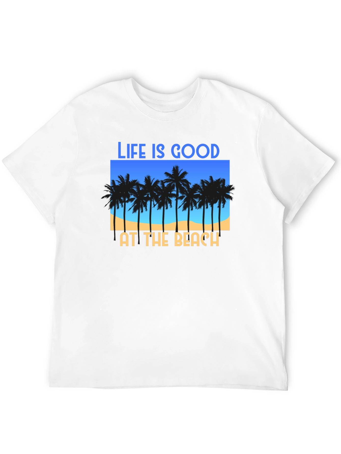 Life is Good at the Beach T-Shirt