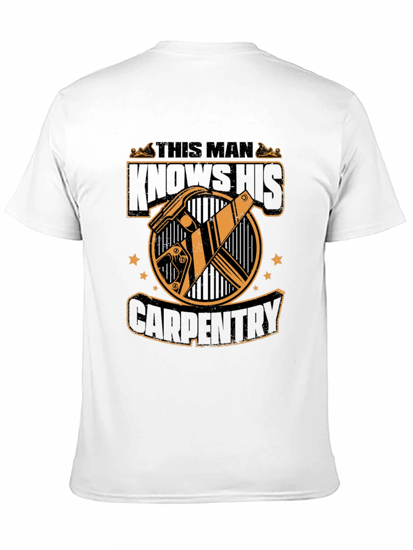 Carpenter T-Shirt - This Man Knows His Carpentry