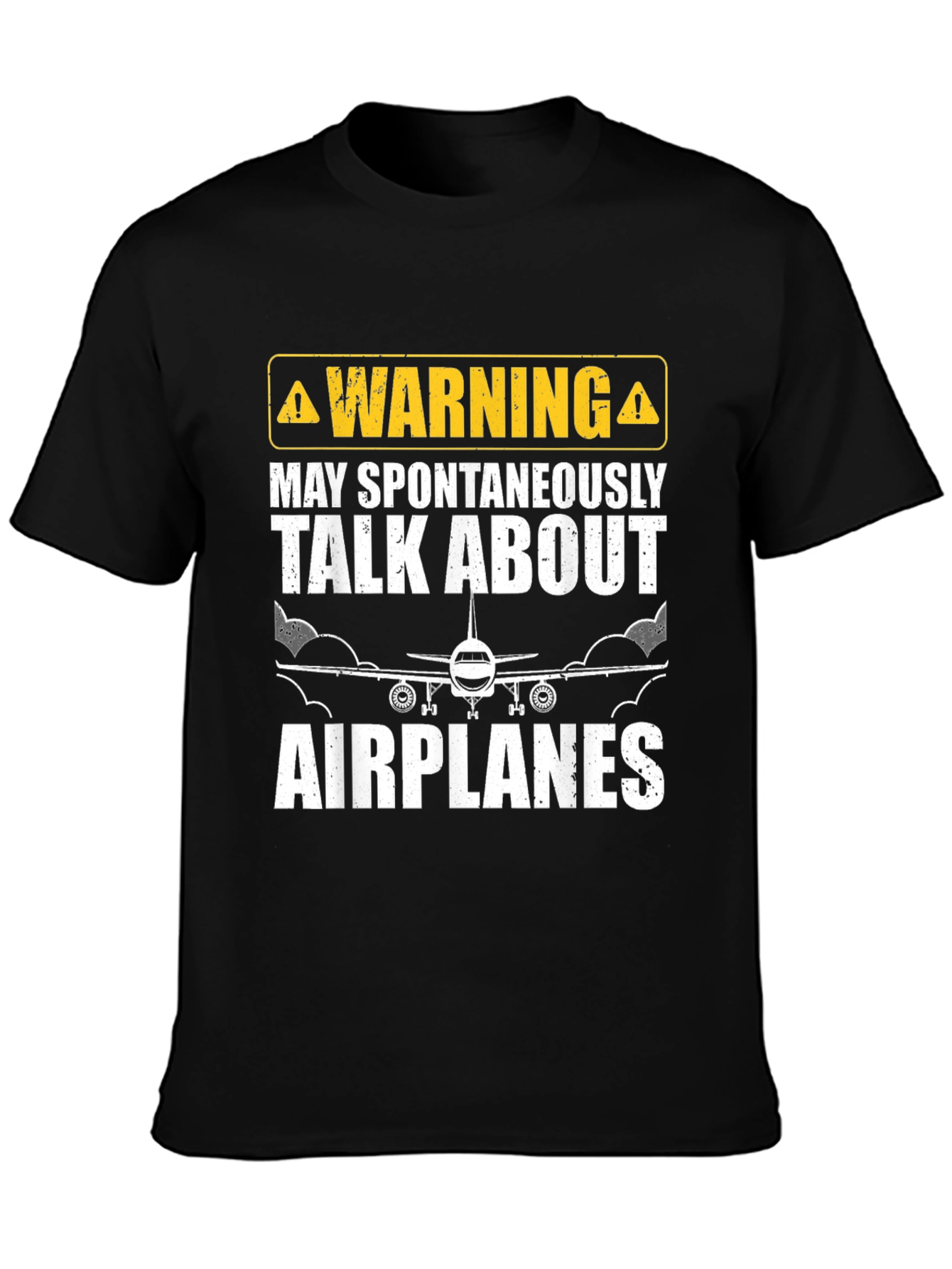 Warning: May Spontaneously Talk About Airplanes T-Shirt
