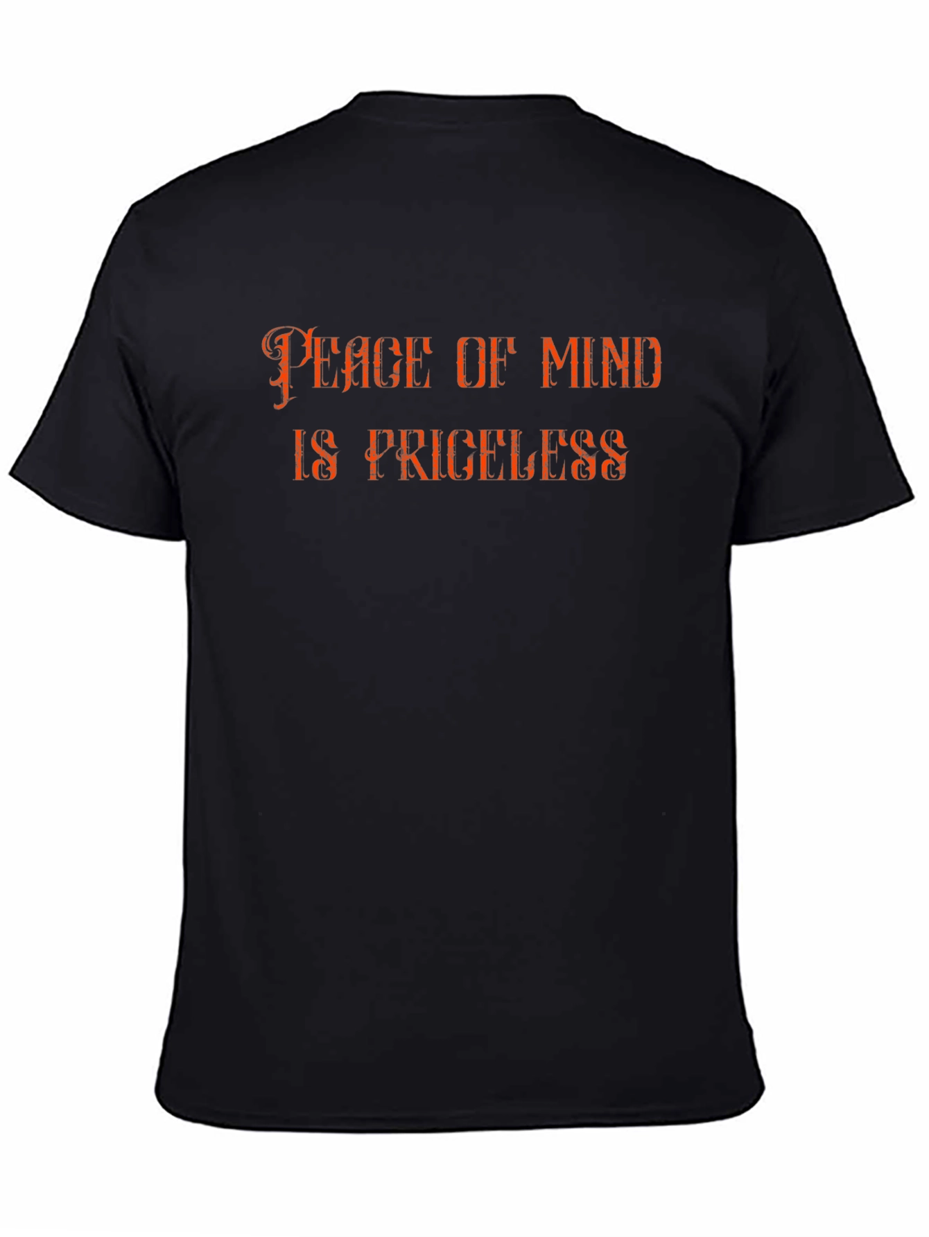 Peace of Mind is Priceless Black T-Shirt