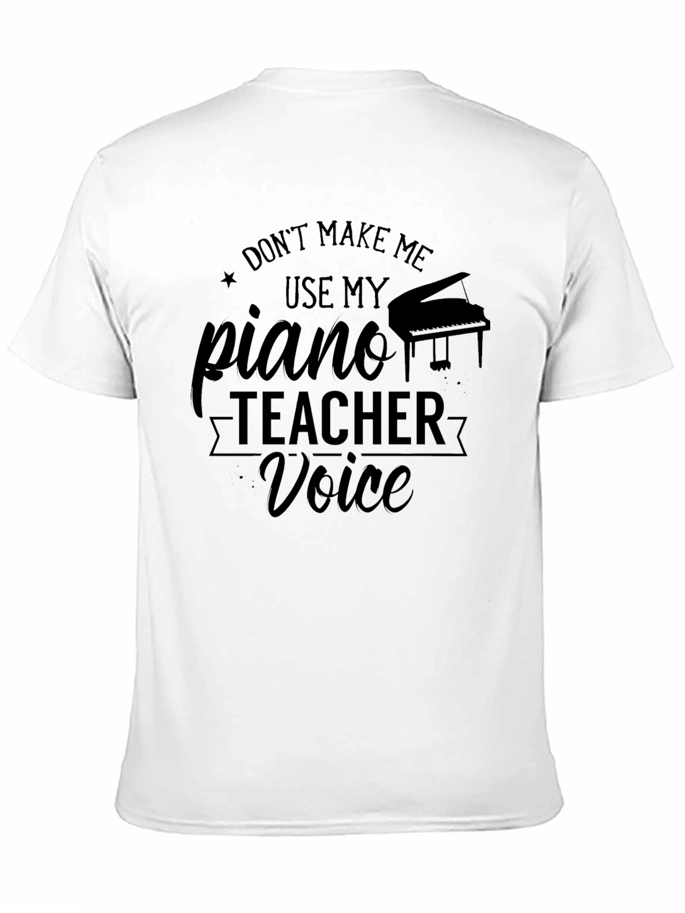 Piano Teacher Voice Graphic Tee - Music Lover Shirt