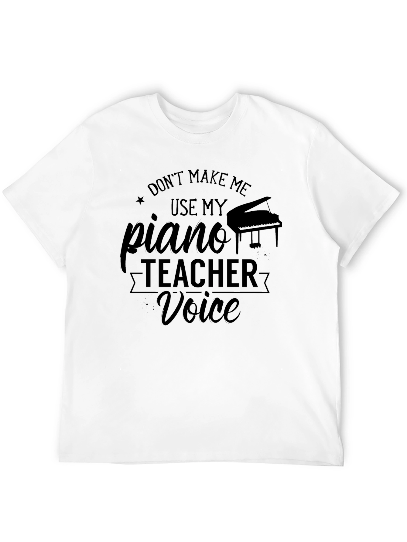 Piano Teacher Voice Graphic Tee - Music Lover Shirt