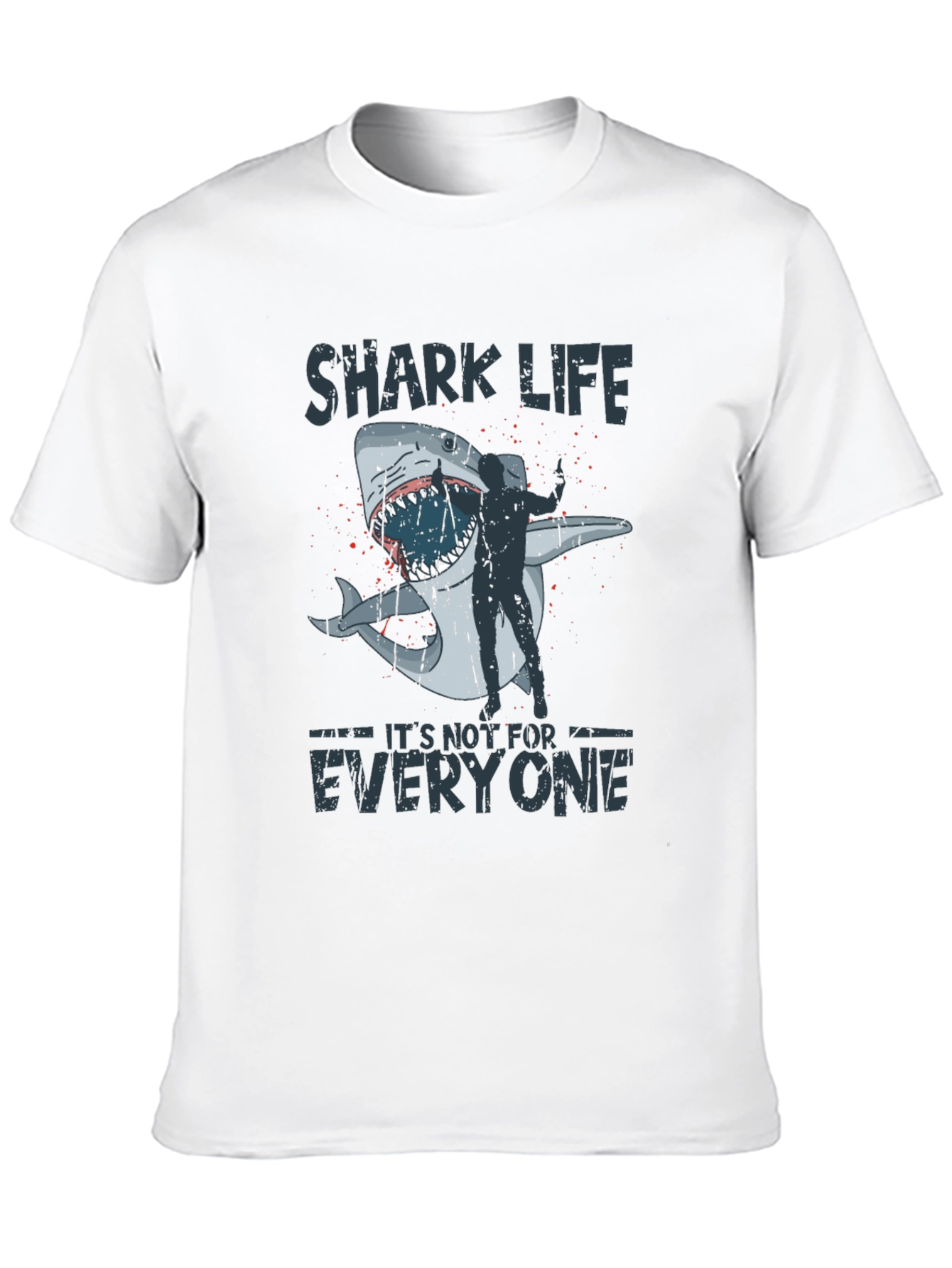 Shark Life T-Shirt -  Its Not for Everyone