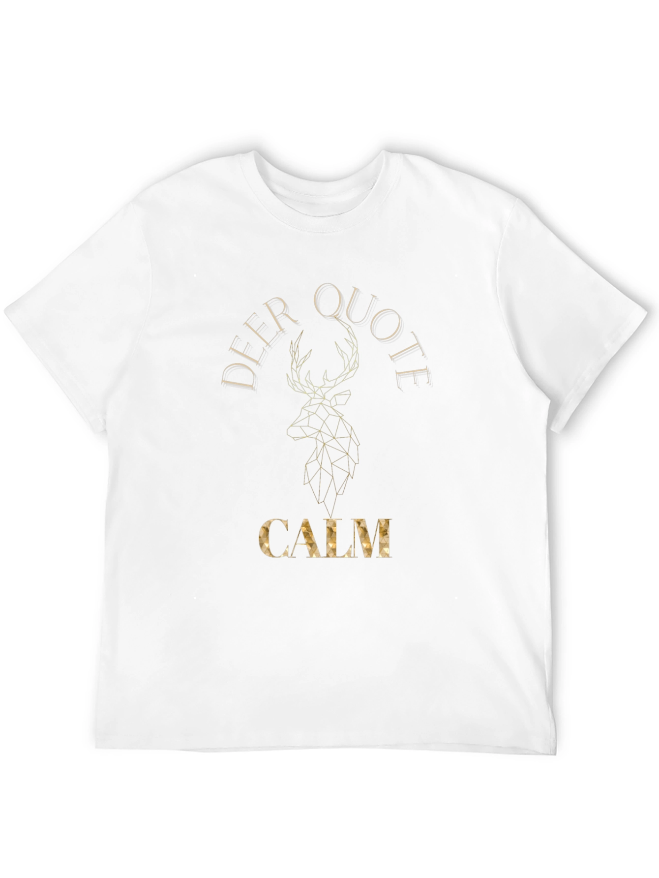 Deer Quote Calm Geometric Graphic T-Shirt