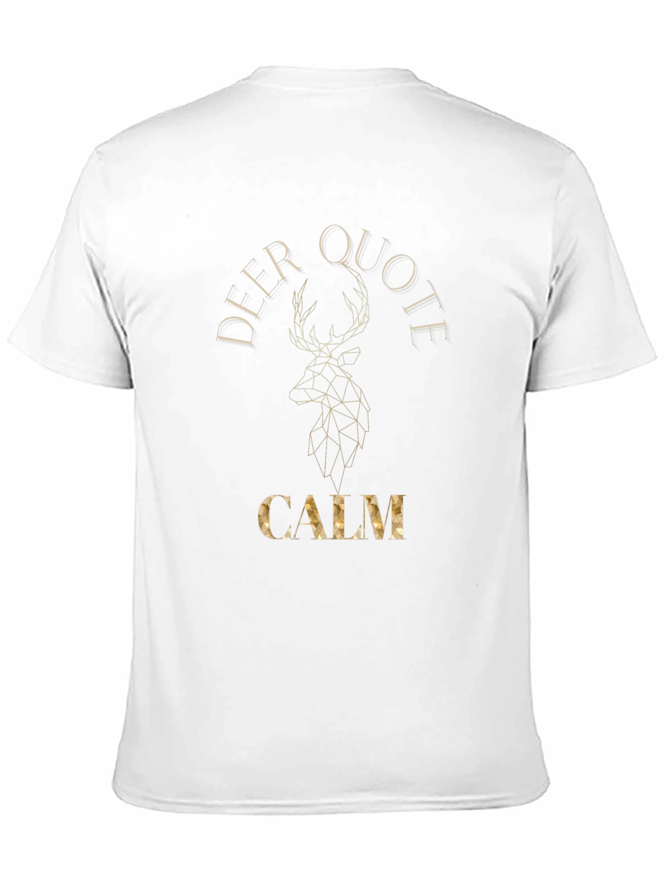 Deer Quote Calm Geometric Graphic T-Shirt