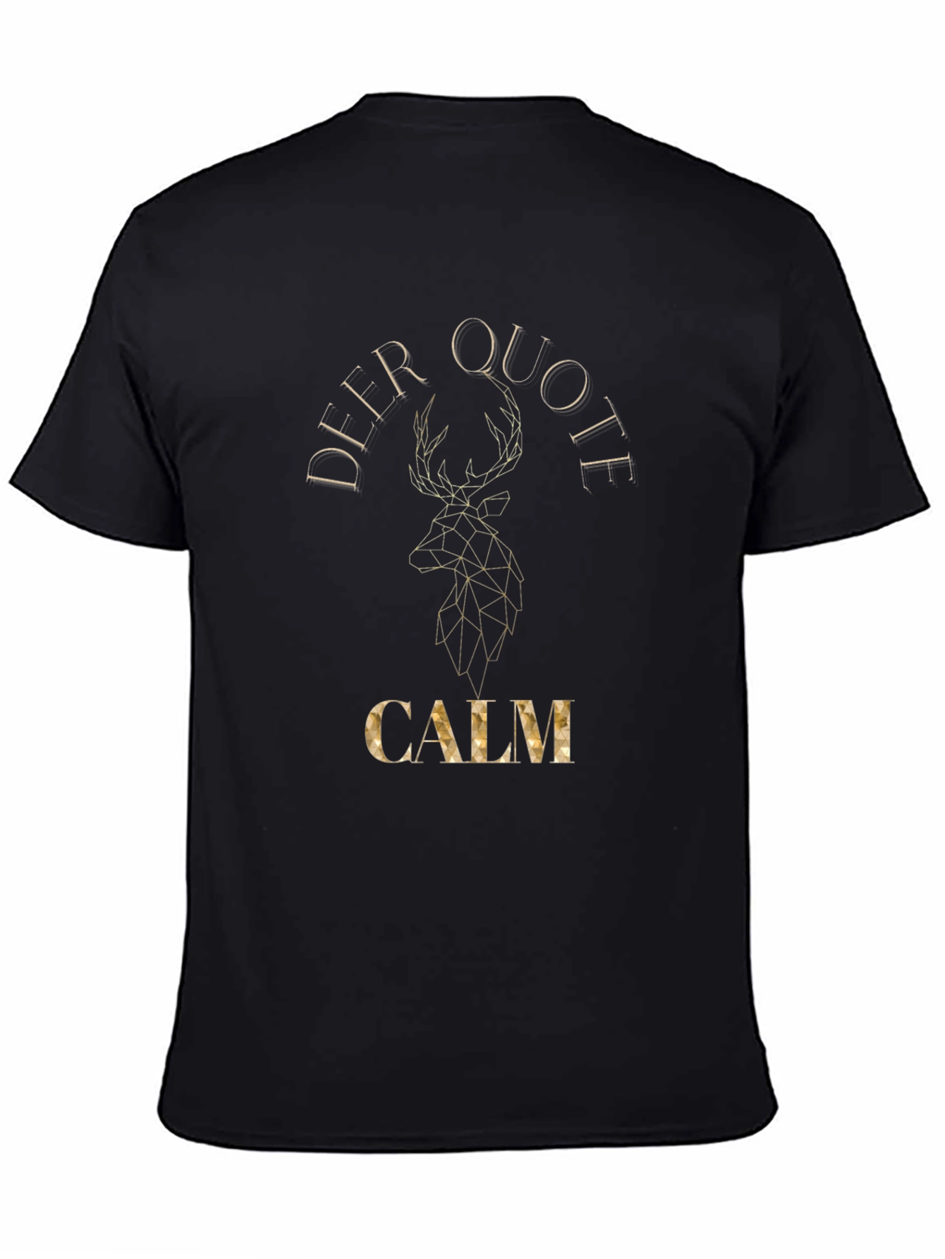 Deer Quote Calm Geometric Graphic T-Shirt