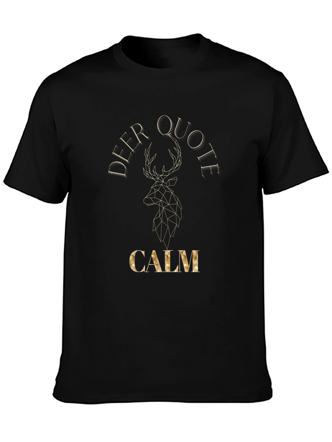 Deer Quote Calm Geometric Graphic T-Shirt