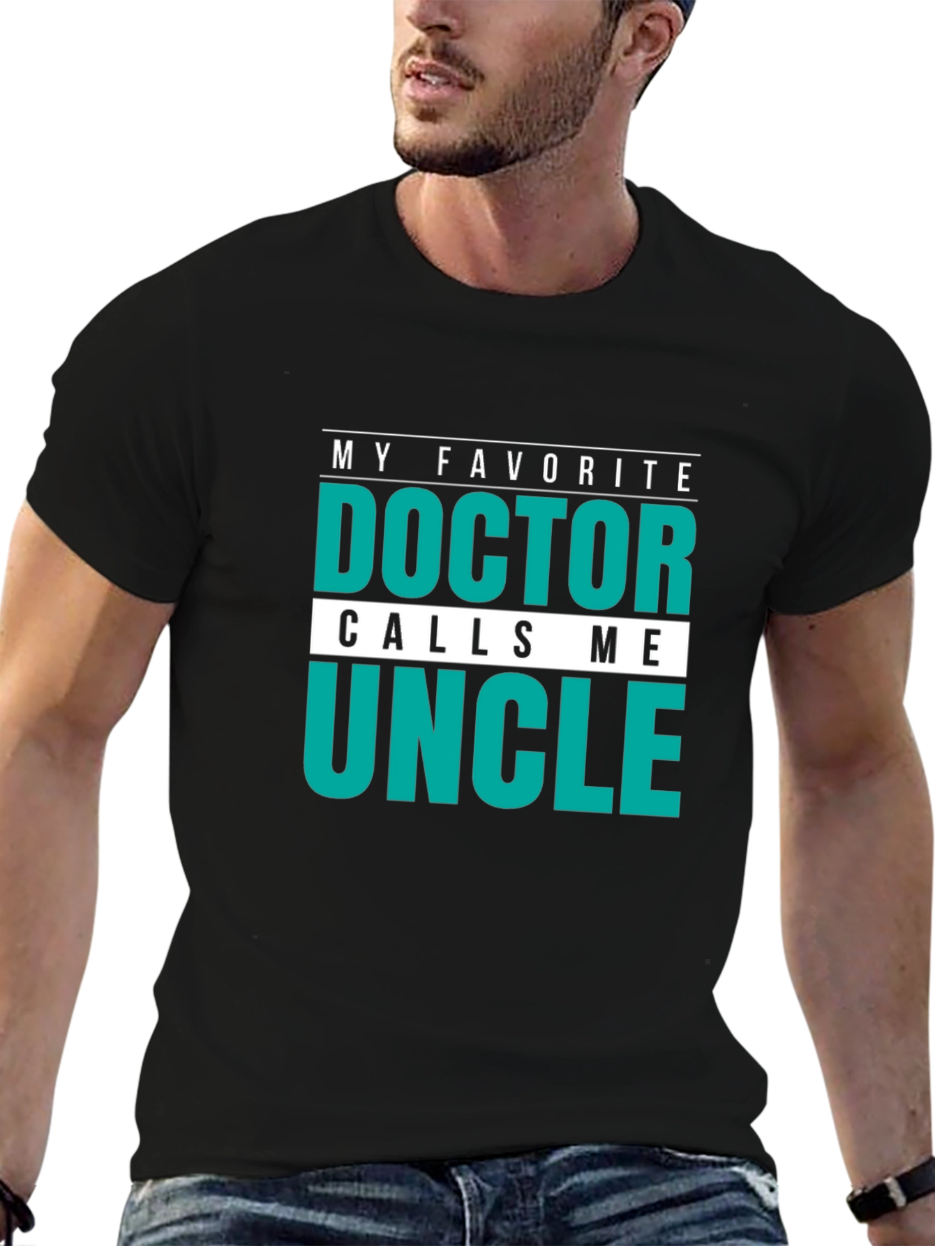 My Favorite Doctor Calls Me Uncle T-Shirt