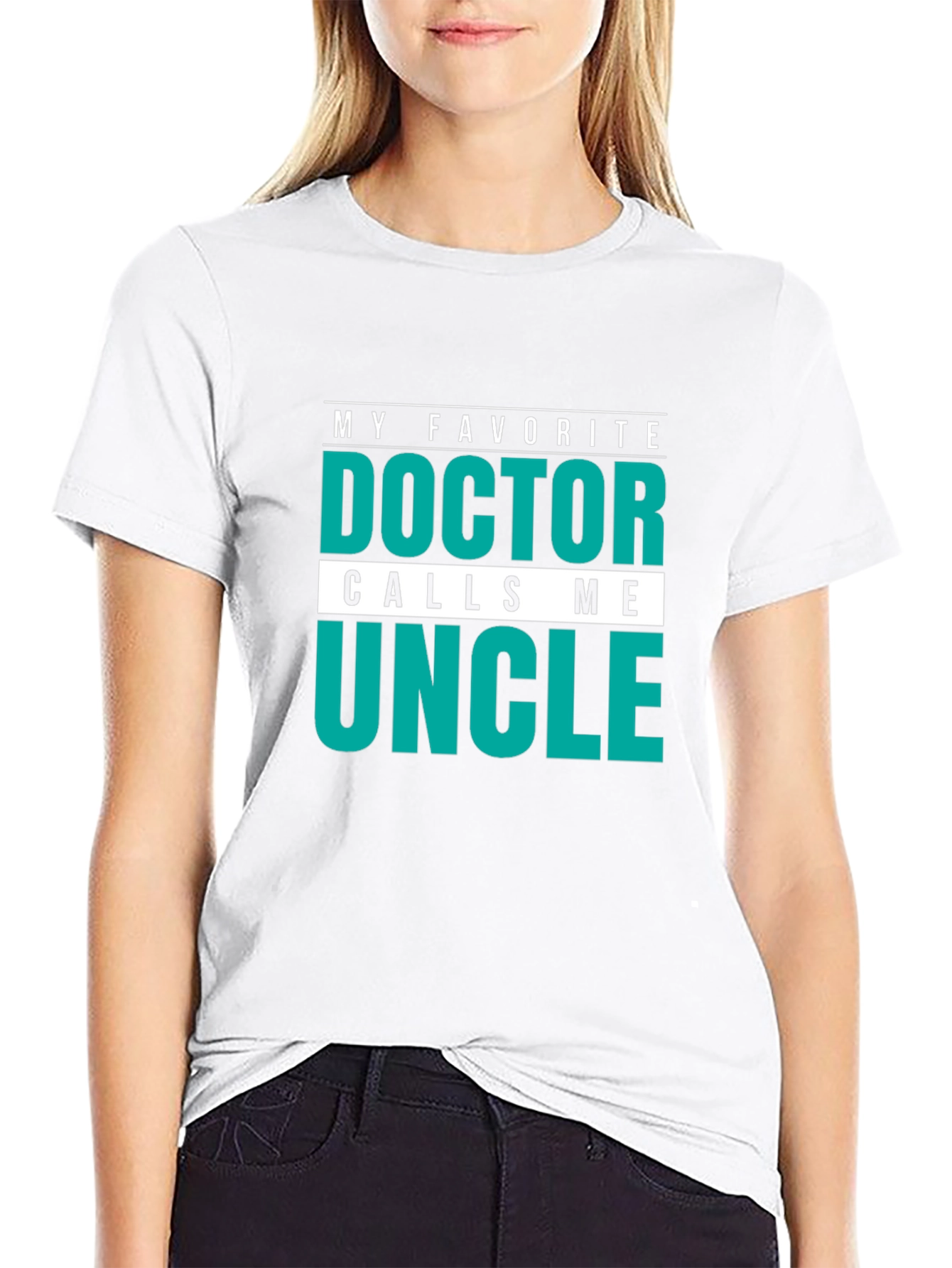 My Favorite Doctor Calls Me Uncle T-Shirt