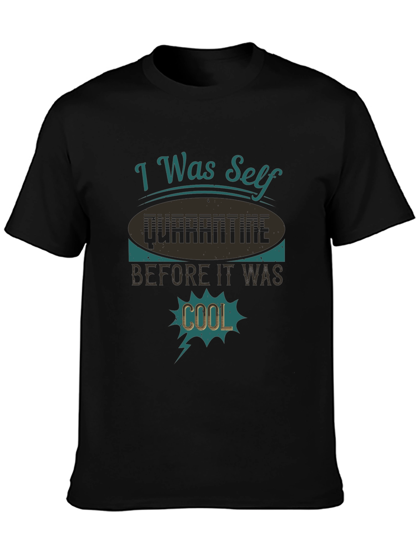 Self Quarantine Funny Graphic Tee