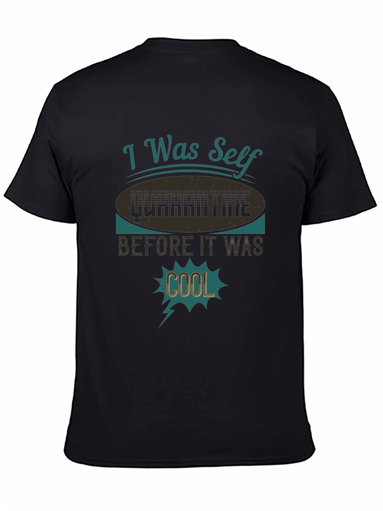 Self Quarantine Funny Graphic Tee