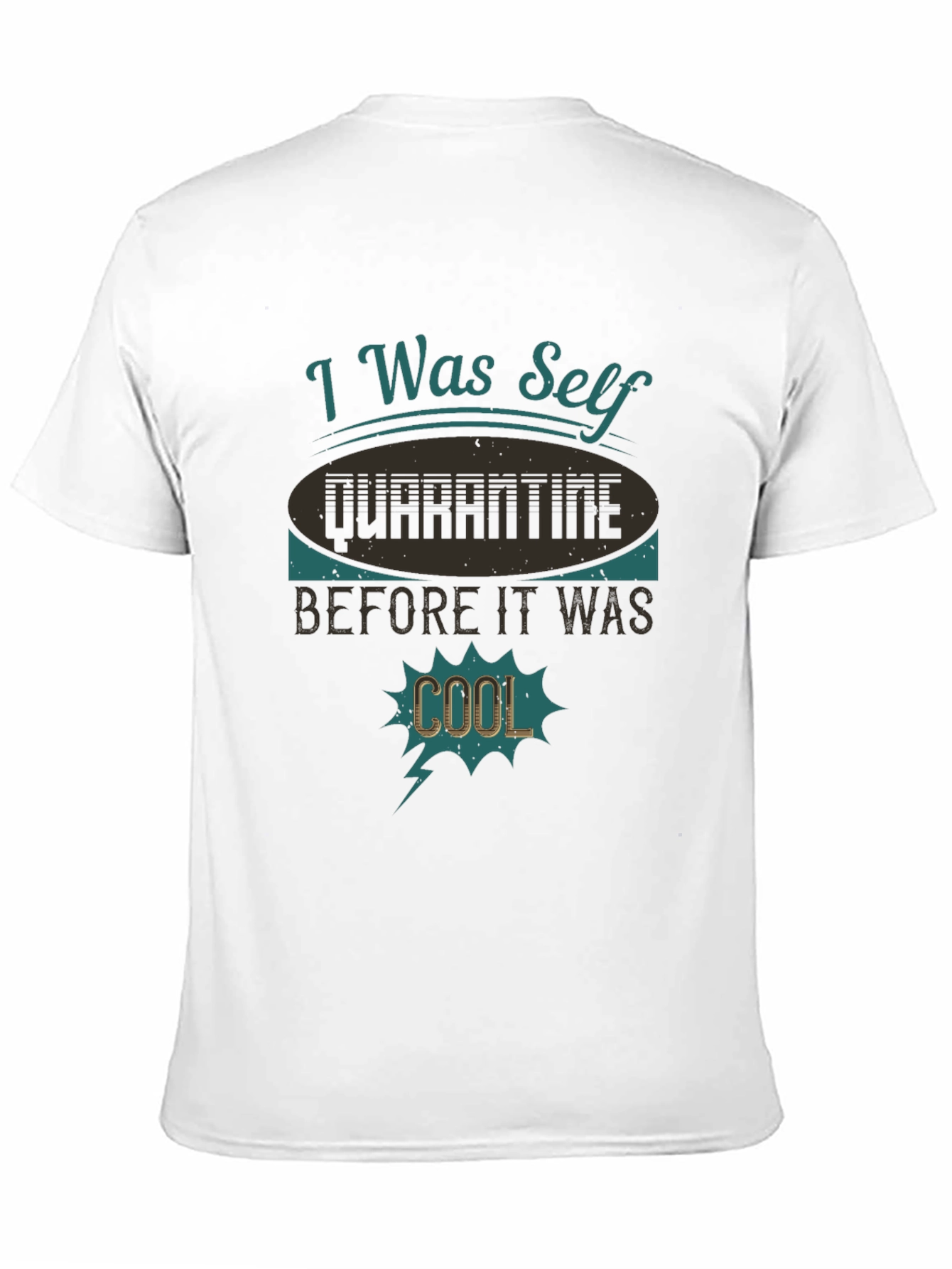 Self Quarantine Funny Graphic Tee