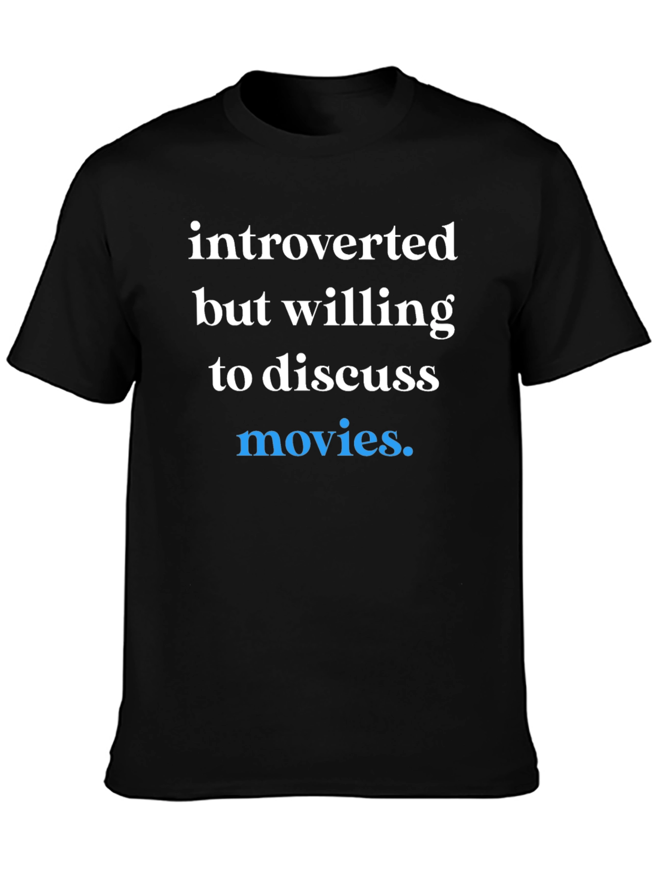 Introverted Movie Lover T-Shirt
