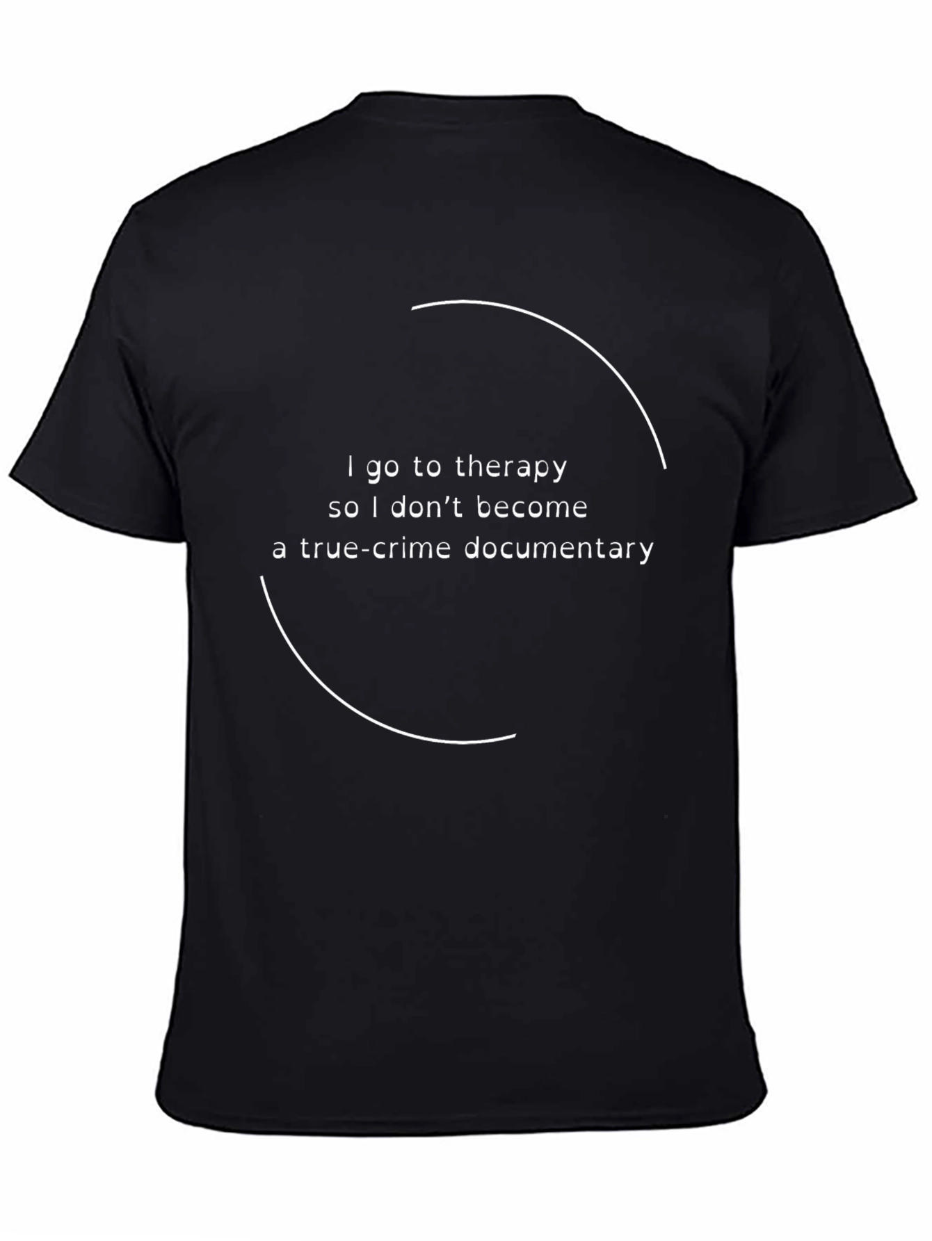 Therapy True Crime Documentary Funny T-Shirt