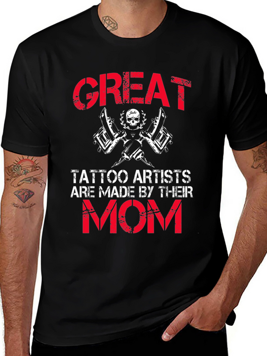 Great Tattoo Artists Mom T-Shirt