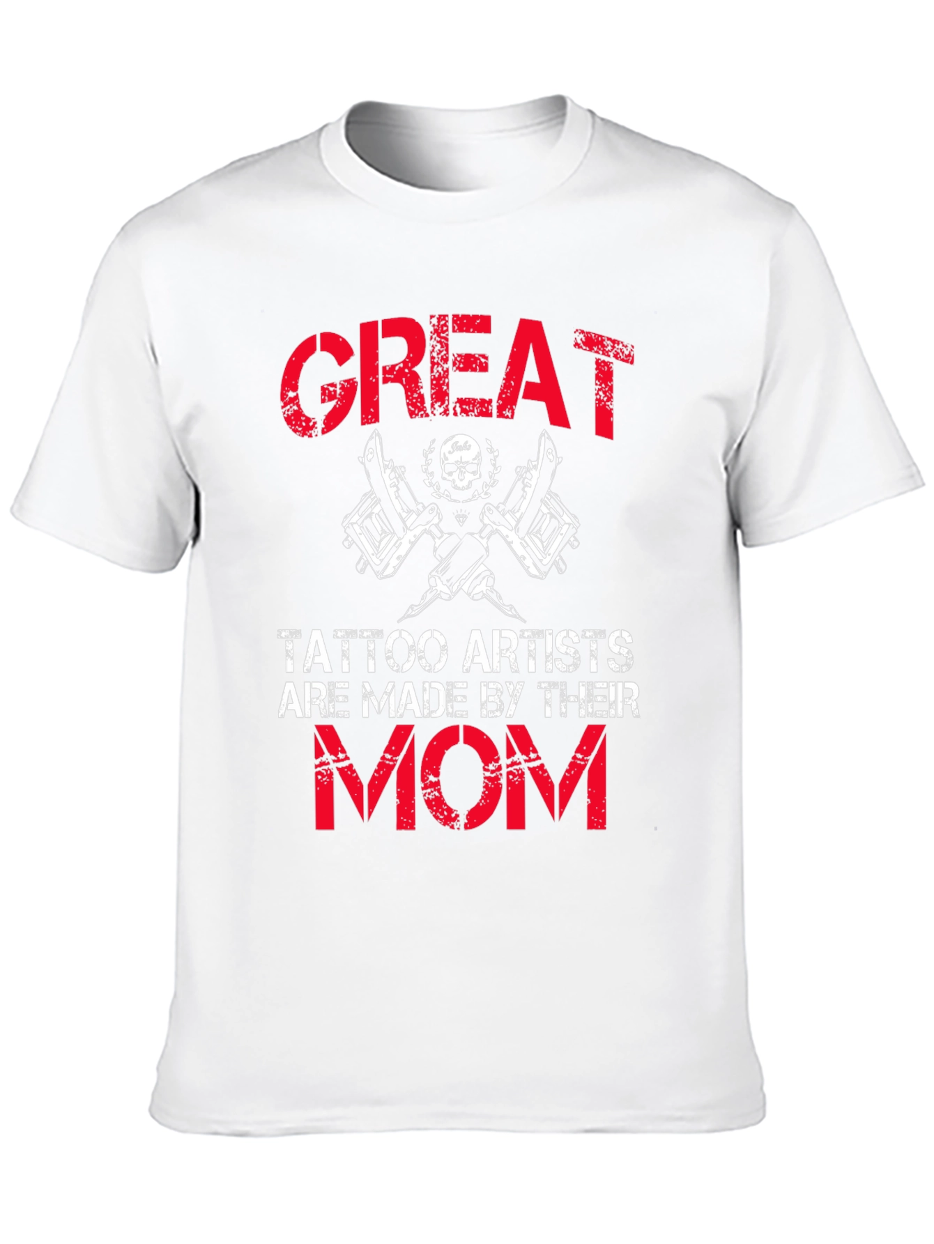 Great Tattoo Artists Mom T-Shirt