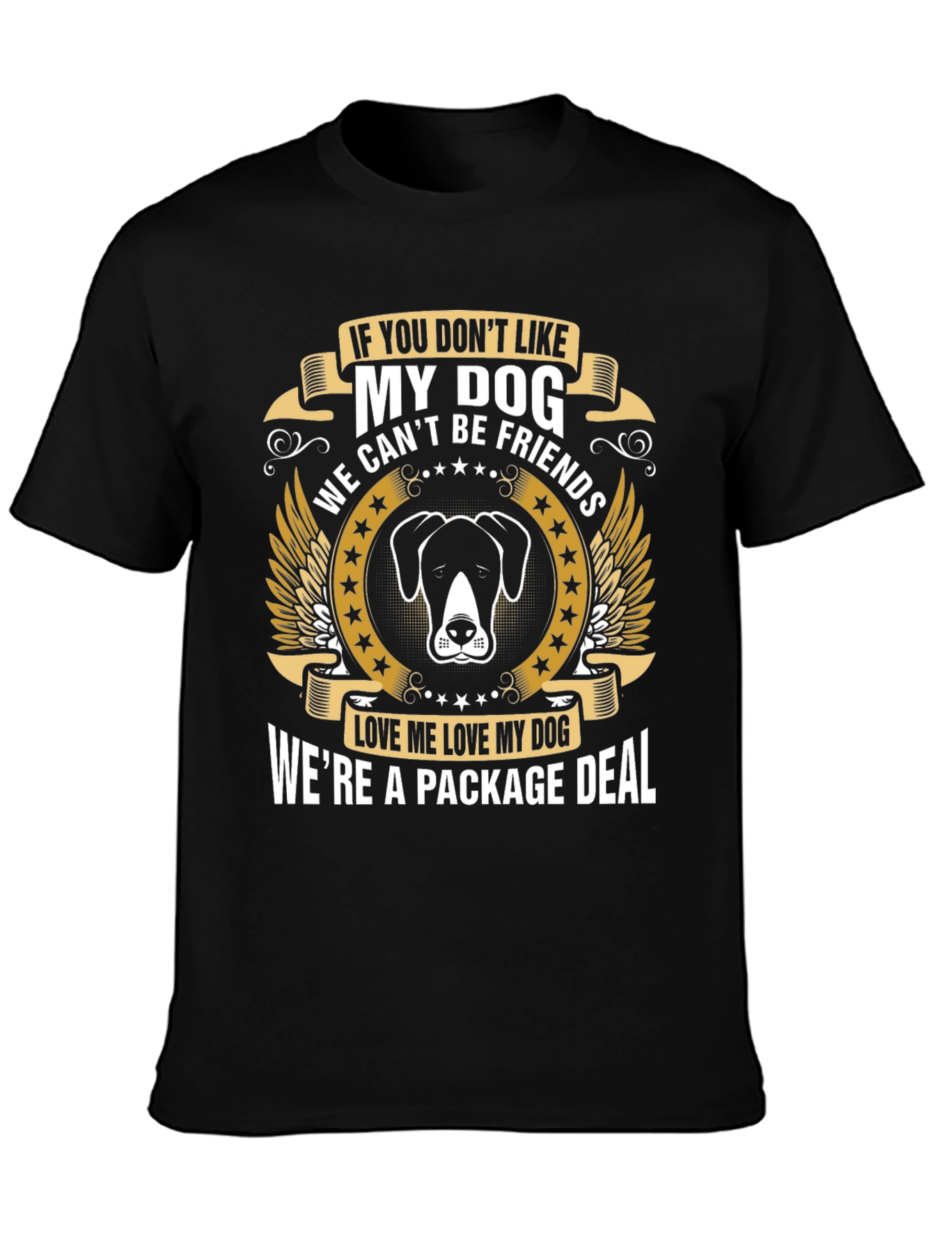 Dog Lover T-Shirt: Were a Package Deal
