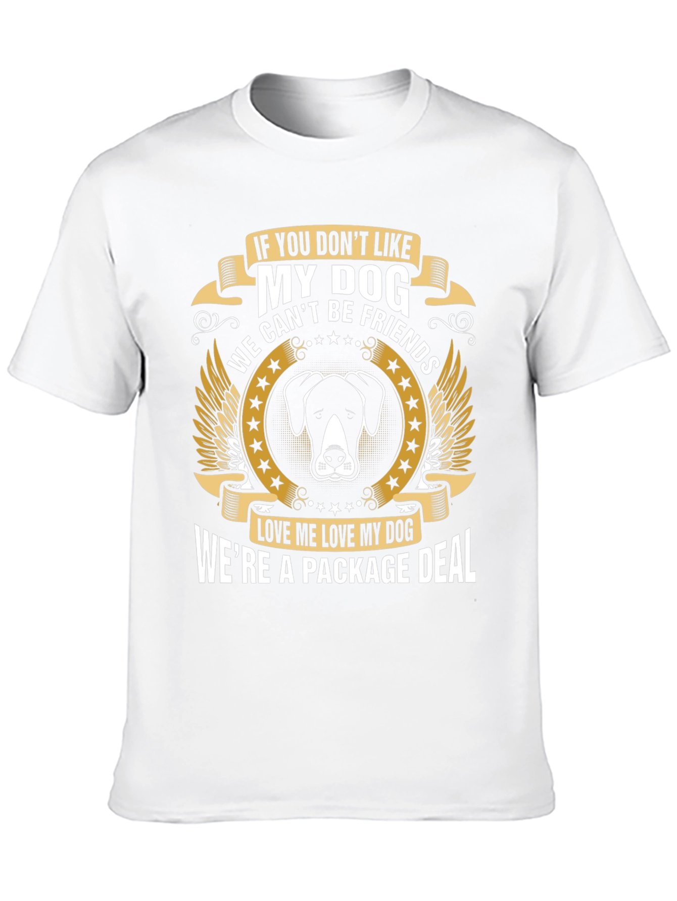 Dog Lover T-Shirt: Were a Package Deal