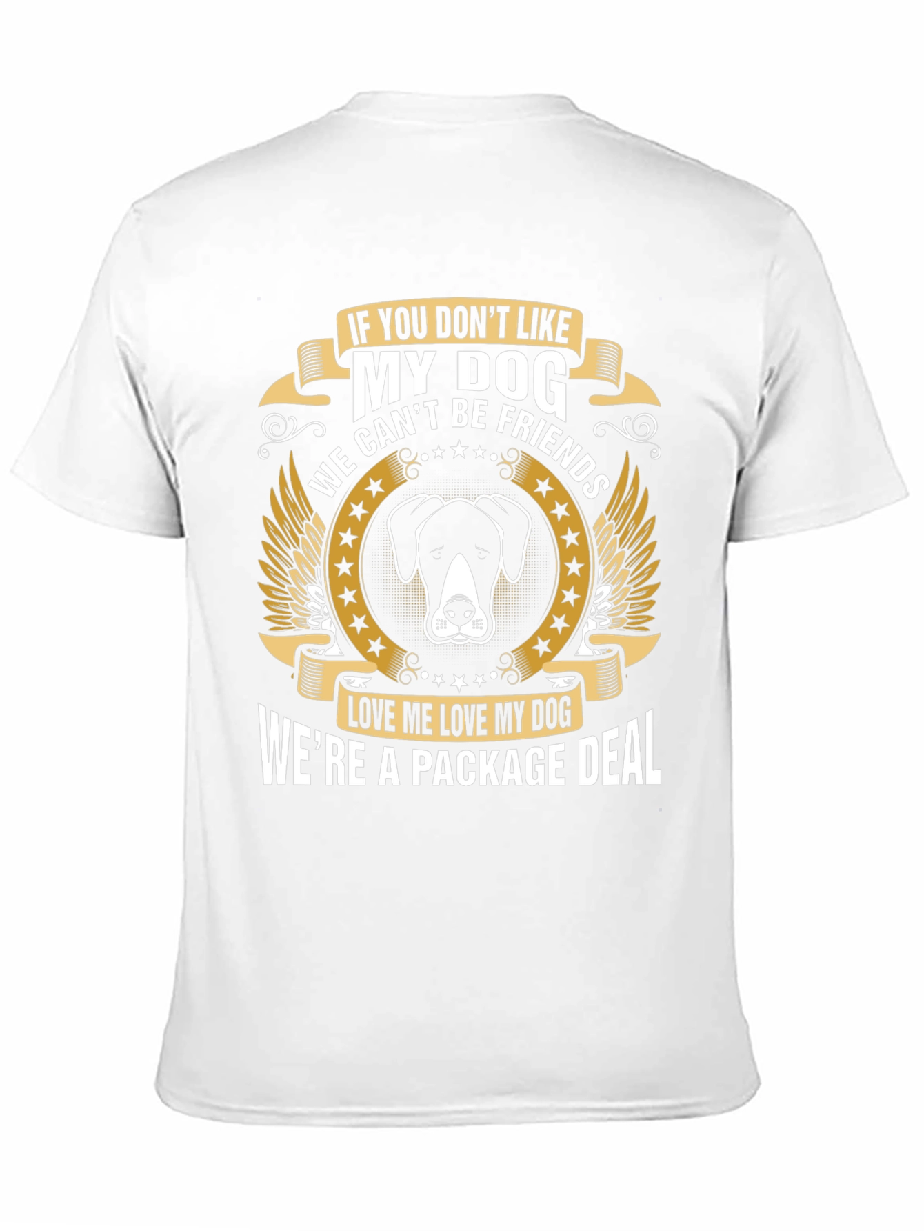 Dog Lover T-Shirt: Were a Package Deal