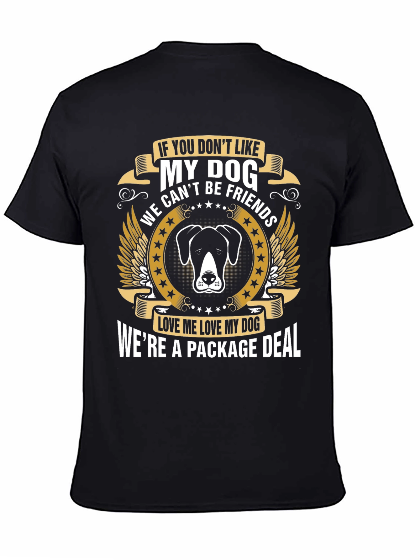 Dog Lover T-Shirt: Were a Package Deal