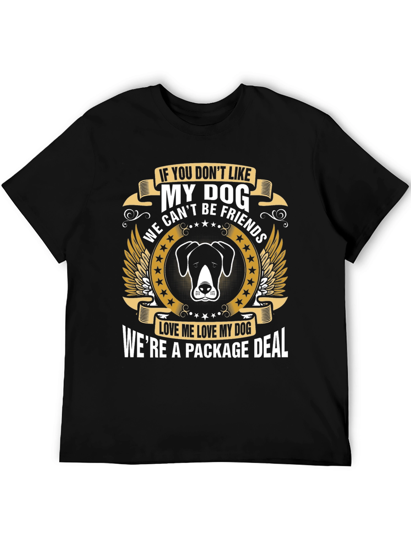 Dog Lover T-Shirt: Were a Package Deal
