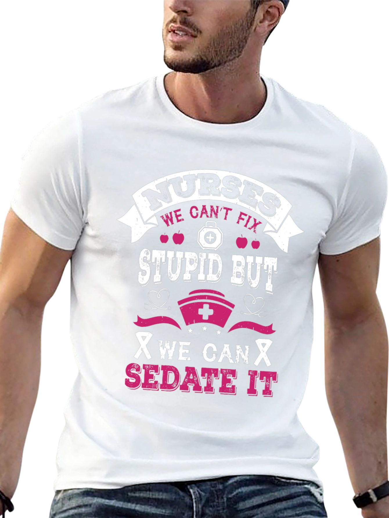 Nurses Cant Fix Stupid T-Shirt