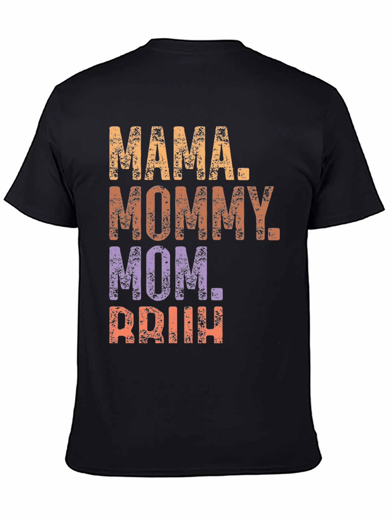 Mama Mommy Mom Briih T-Shirt