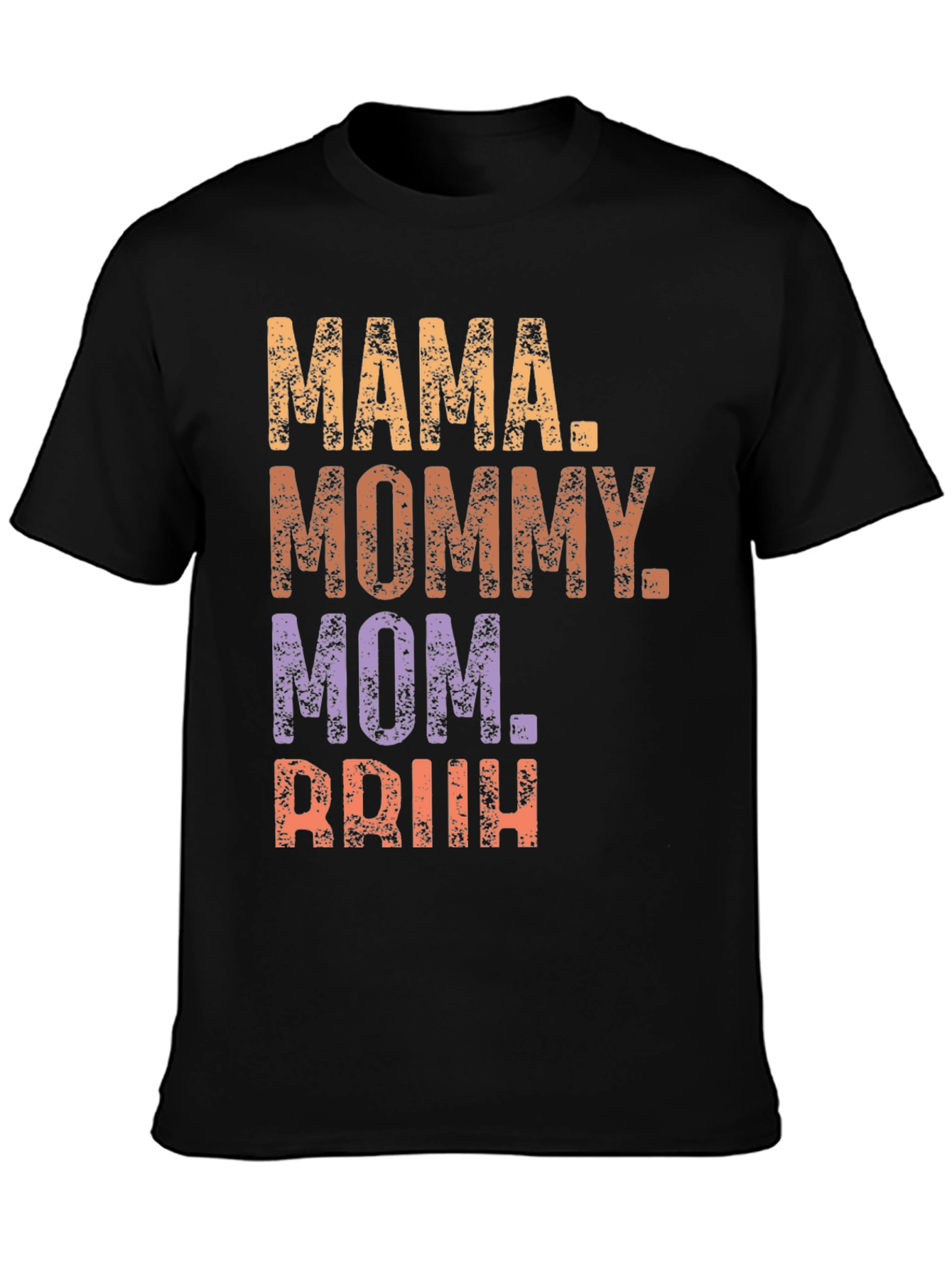 Mama Mommy Mom Briih T-Shirt