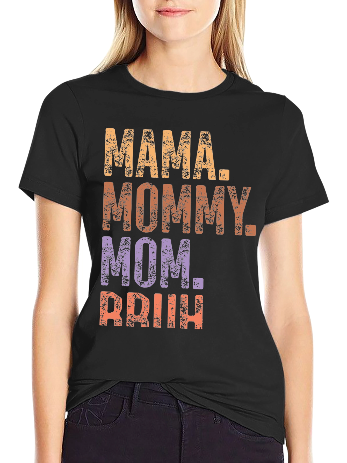 Mama Mommy Mom Briih T-Shirt