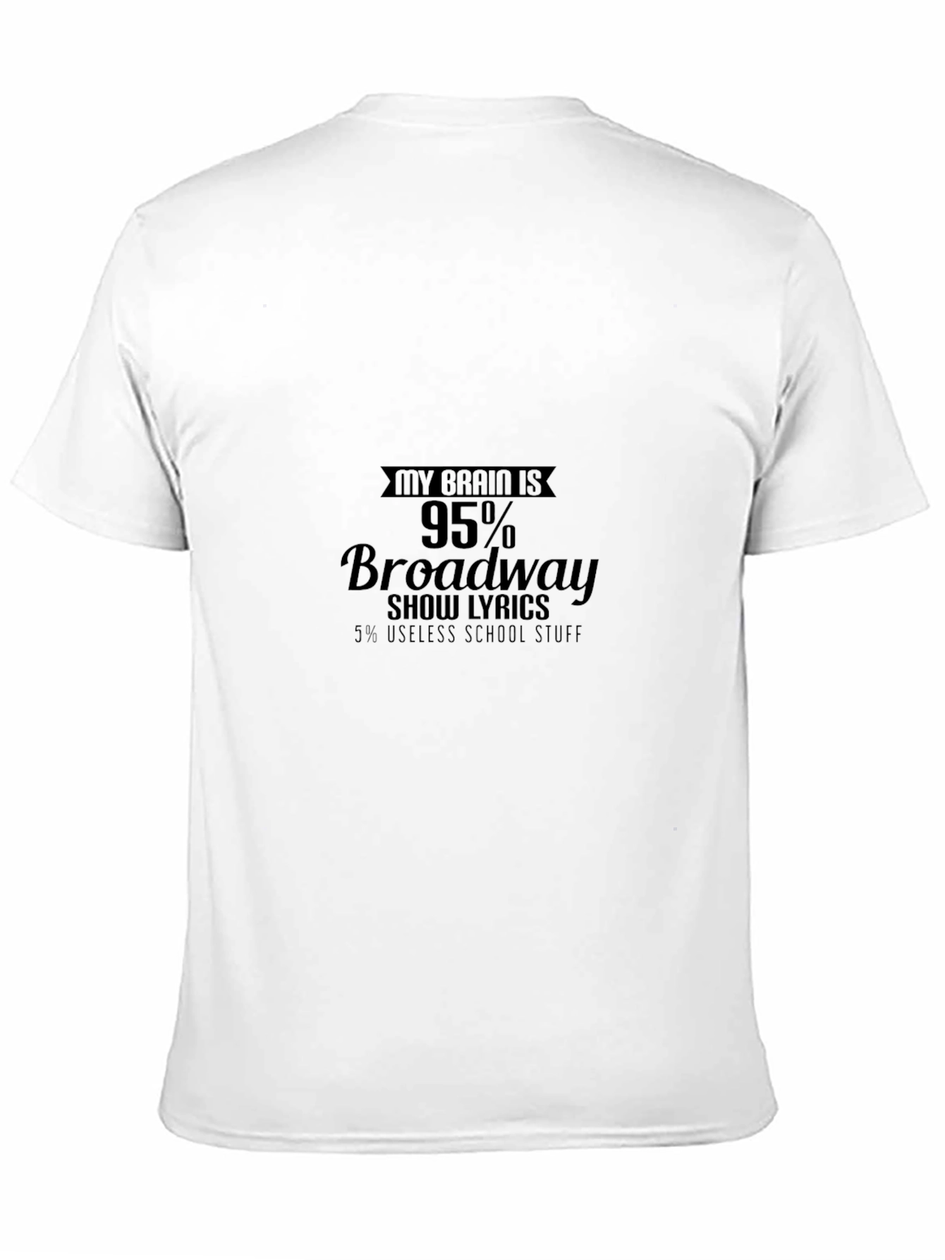 Broadway Fan T-Shirt - 95% Lyrics