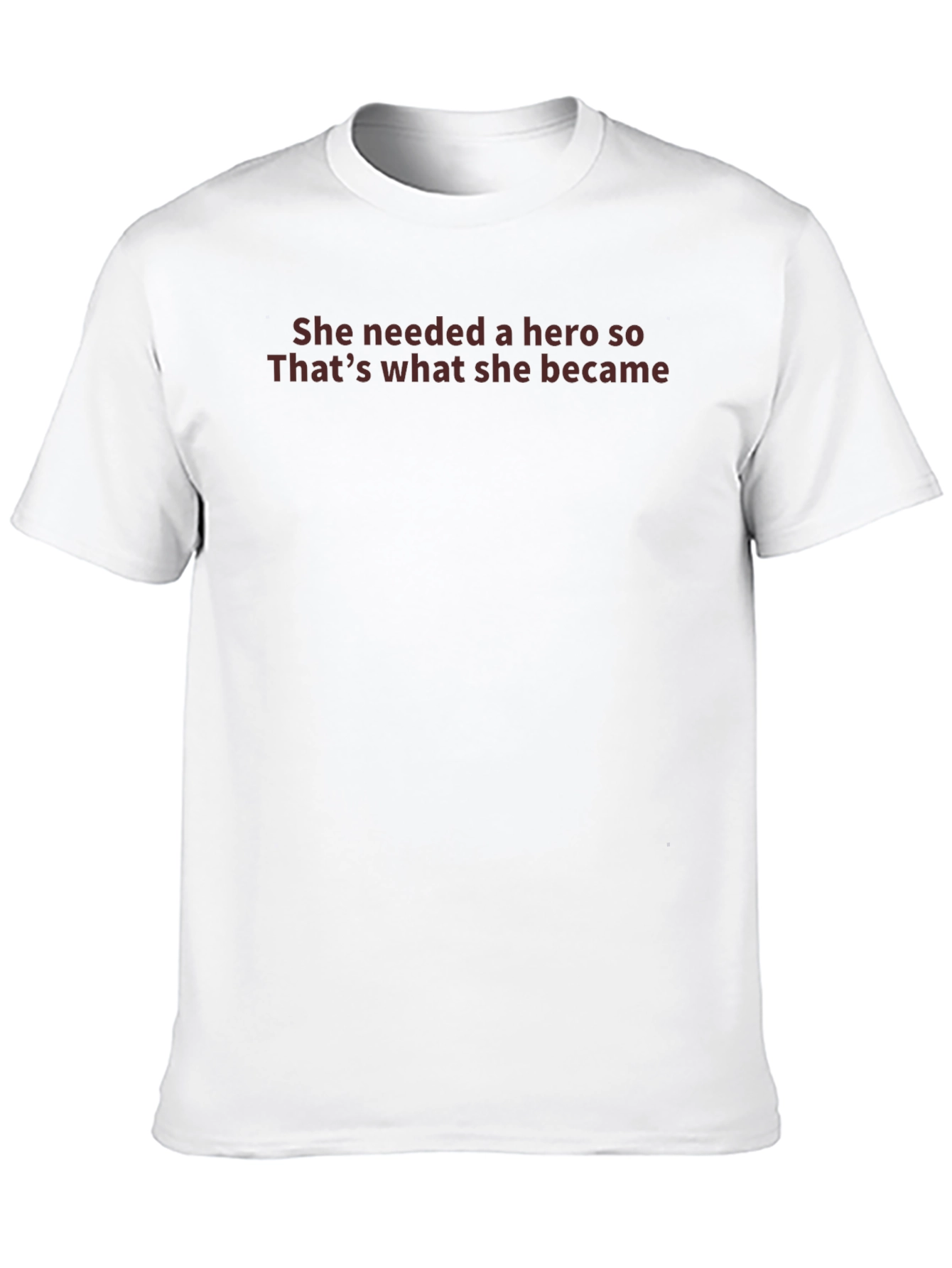 Empowering Graphic Tee - She Needed A Hero