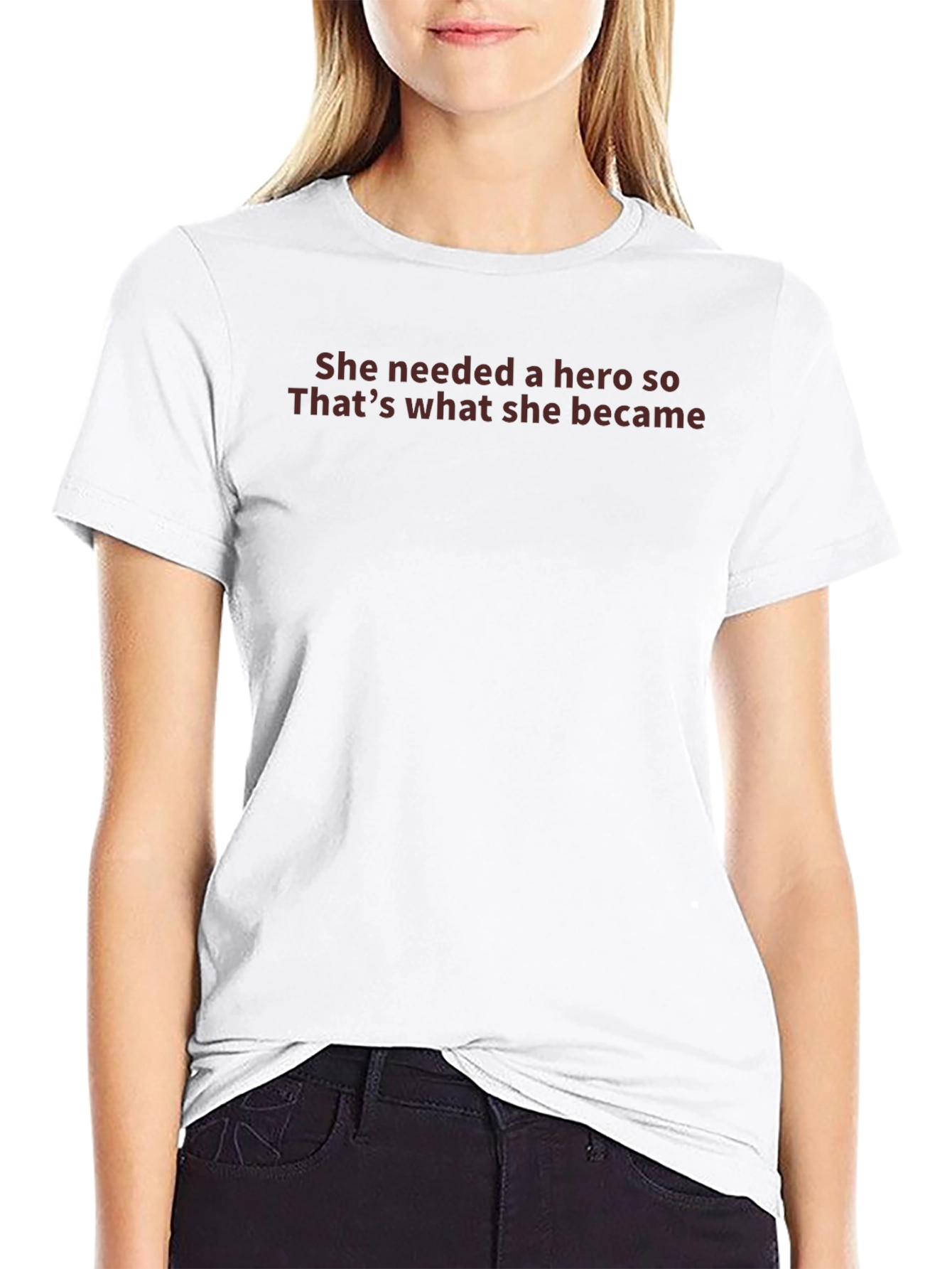 Empowering Graphic Tee - She Needed A Hero