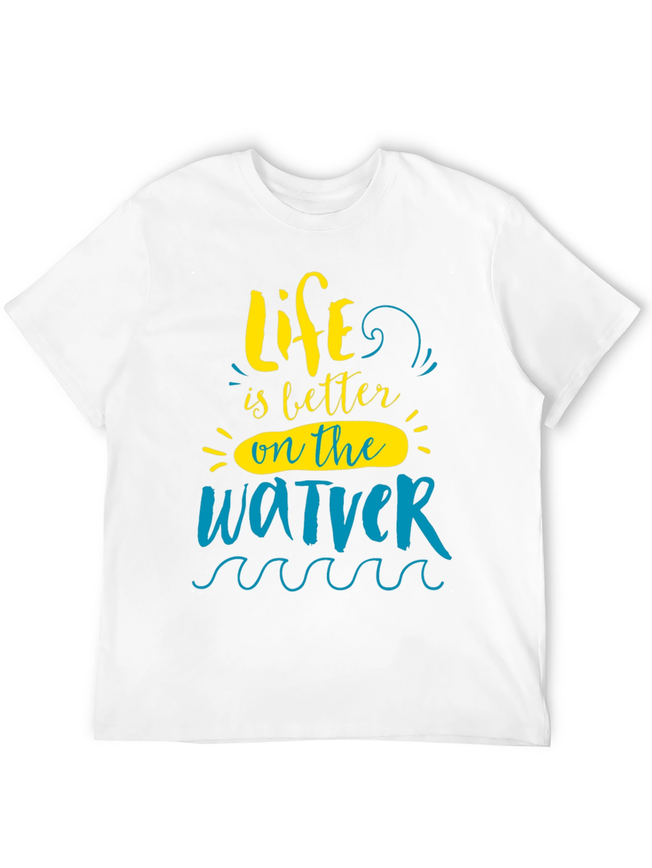 Life is Better On The Water T-Shirt
