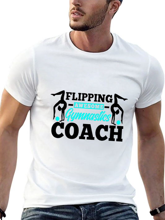 Gymnastics Coach T-Shirt - Flipping Awesome!
