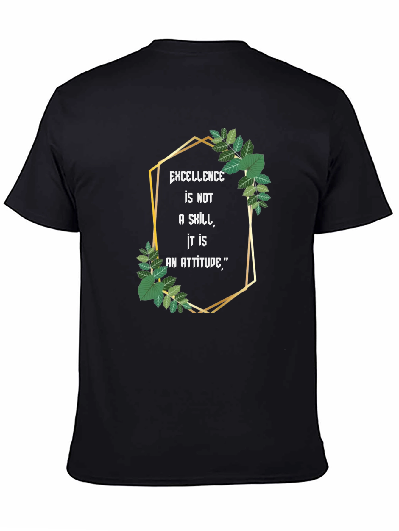 Excellence Attitude Black T-Shirt