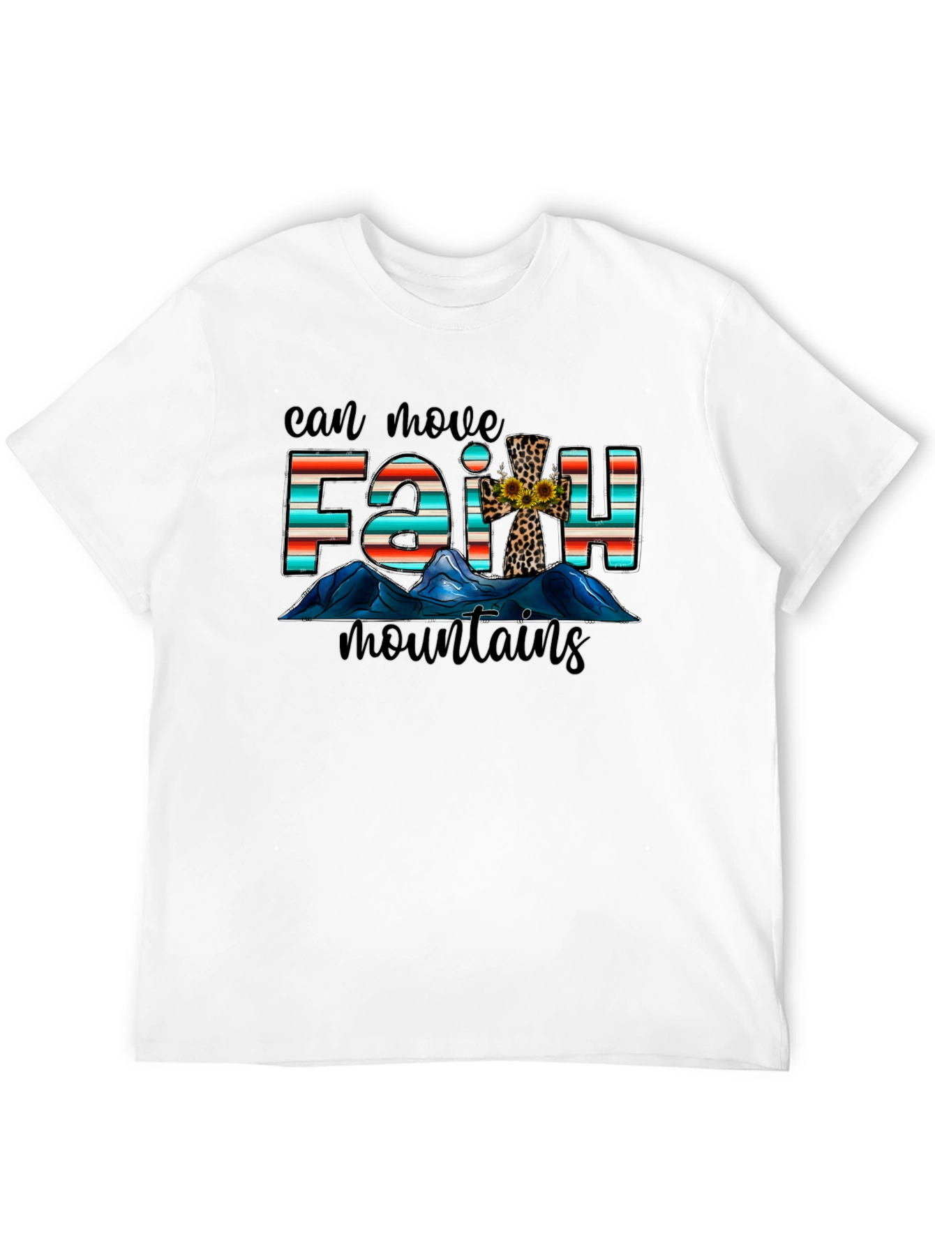 Faith Can Move Mountains Graphic T-Shirt