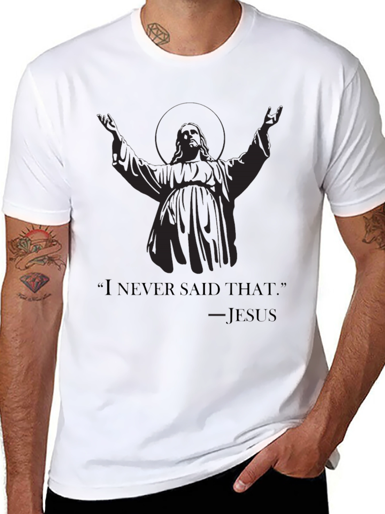 Humorous Jesus Tee - I Never Said That
