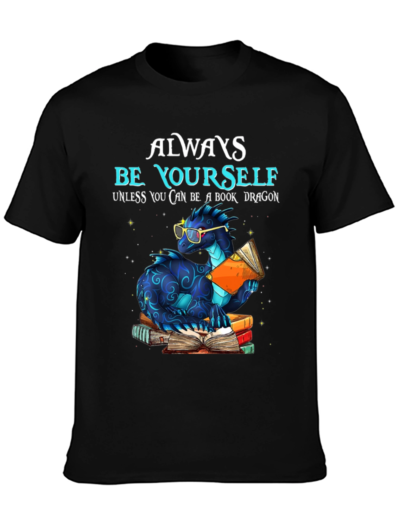Always Be Yourself Unless Book Dragon T-Shirt