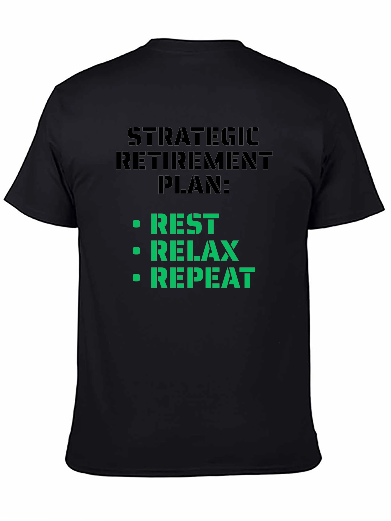 Strategic Retirement Plan T-Shirt - Rest Relax Repeat
