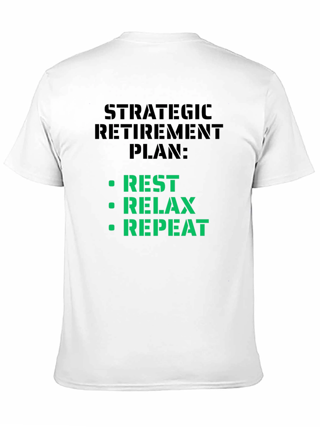 Strategic Retirement Plan T-Shirt - Rest Relax Repeat
