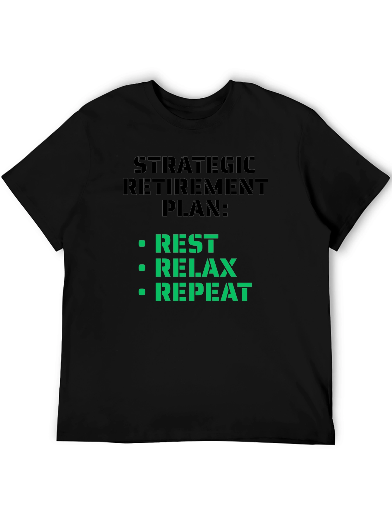 Strategic Retirement Plan T-Shirt - Rest Relax Repeat