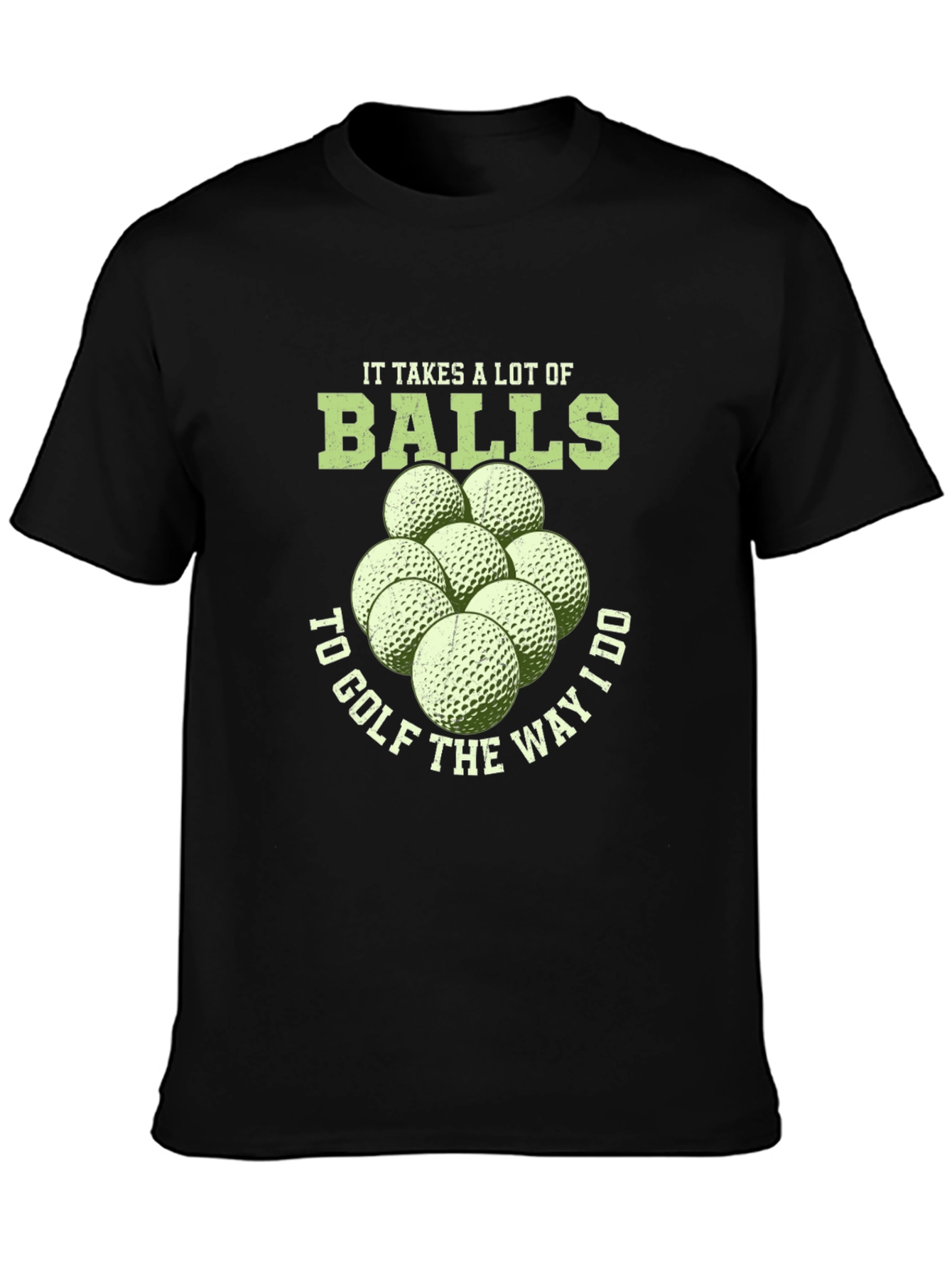 Funny Golf T-Shirt - It Takes Balls