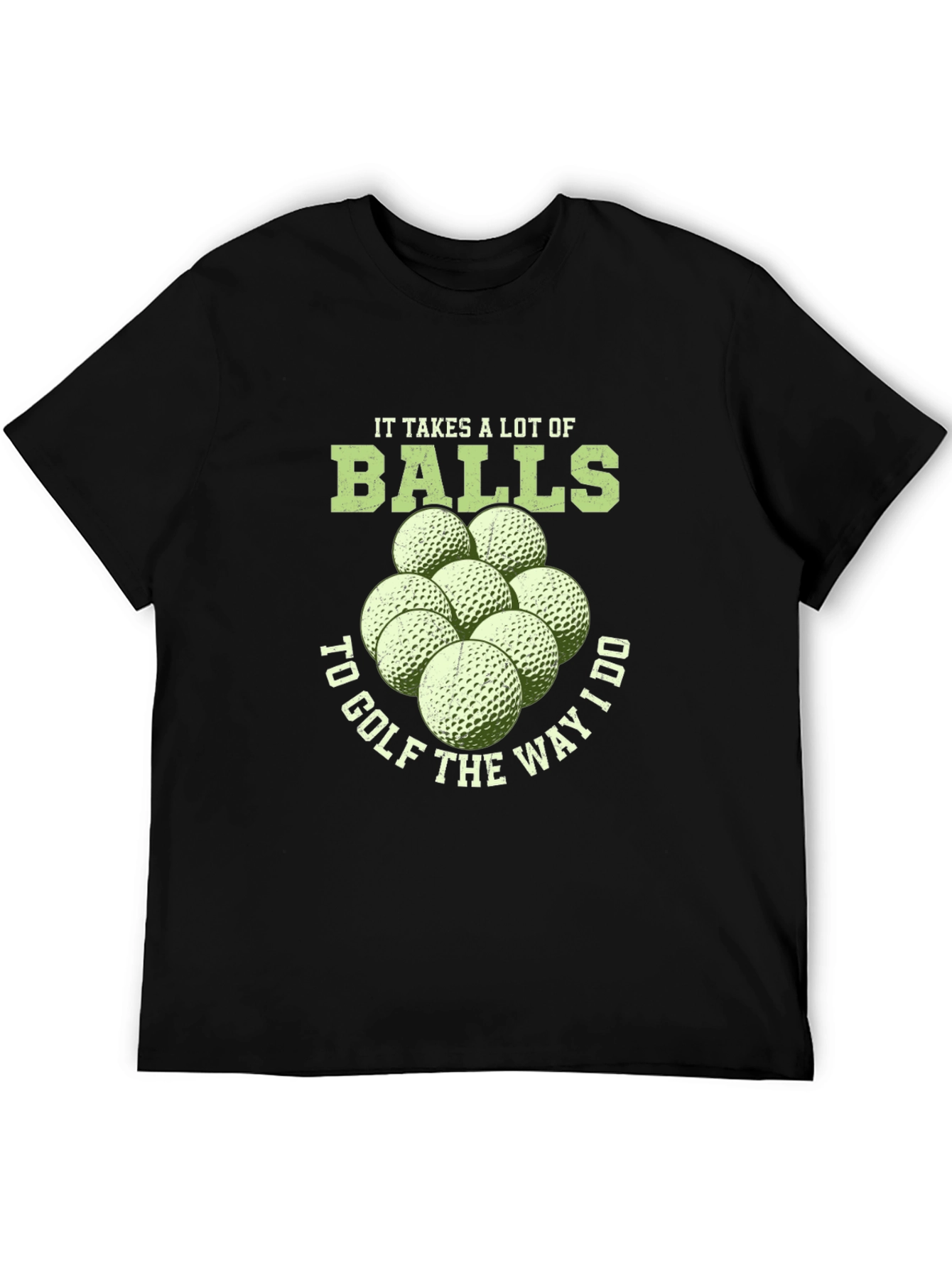 Funny Golf T-Shirt - It Takes Balls