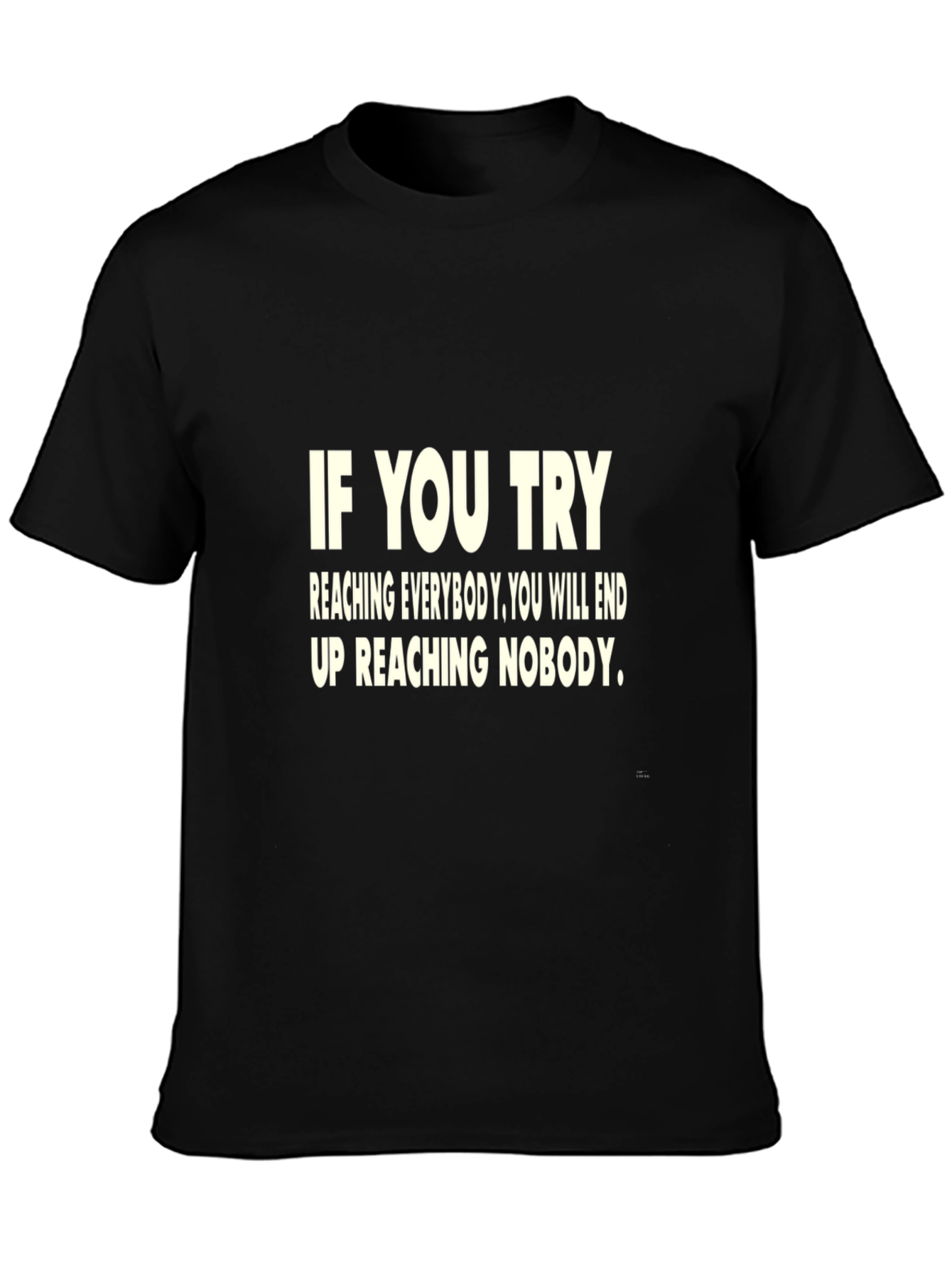 Motivational Quote T-Shirt - If You Try...